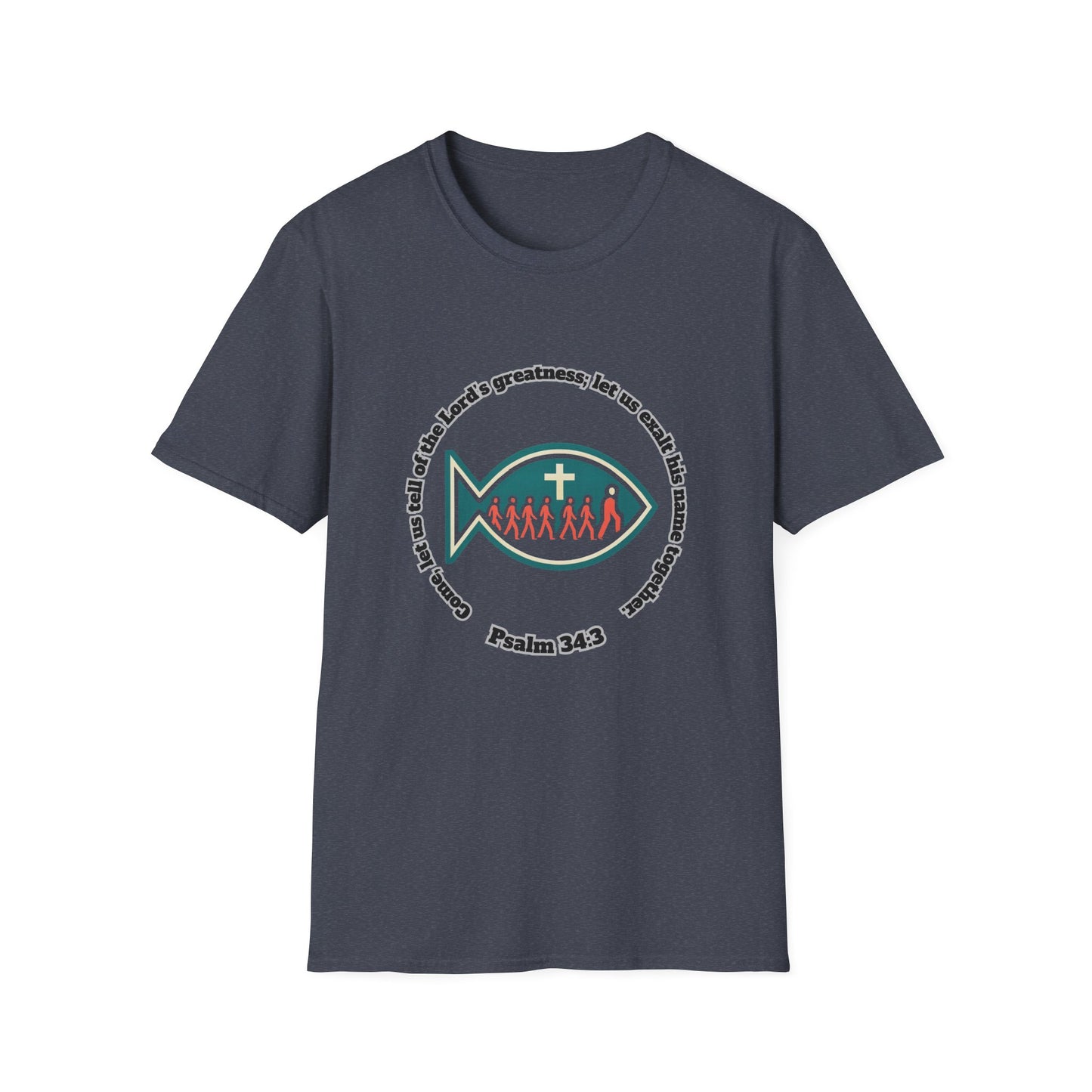 Tell Of The Lords Greatness Faith-Inspired Unisex T-Shirt: Psalm 34:3 Fish Design