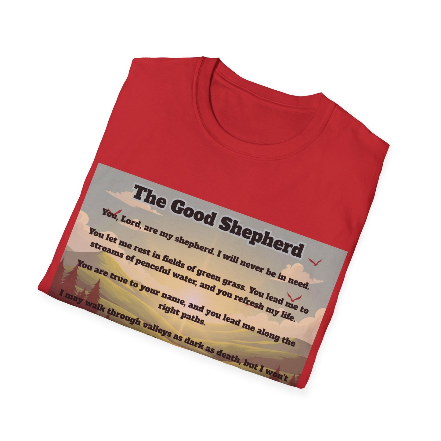 Good Shepherd - Psalm 23 Inspirational T-Shirt Psalm 23:1-6