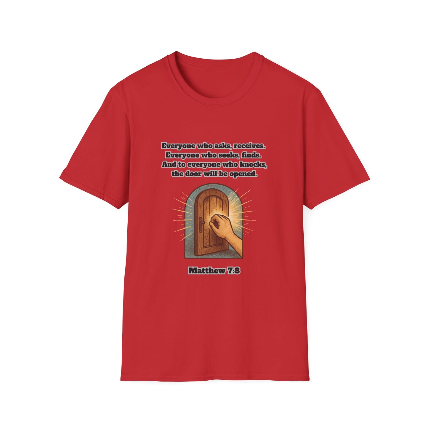 Receive, Find, Knock Unisex Softstyle T-Shirt Matthew 7:8