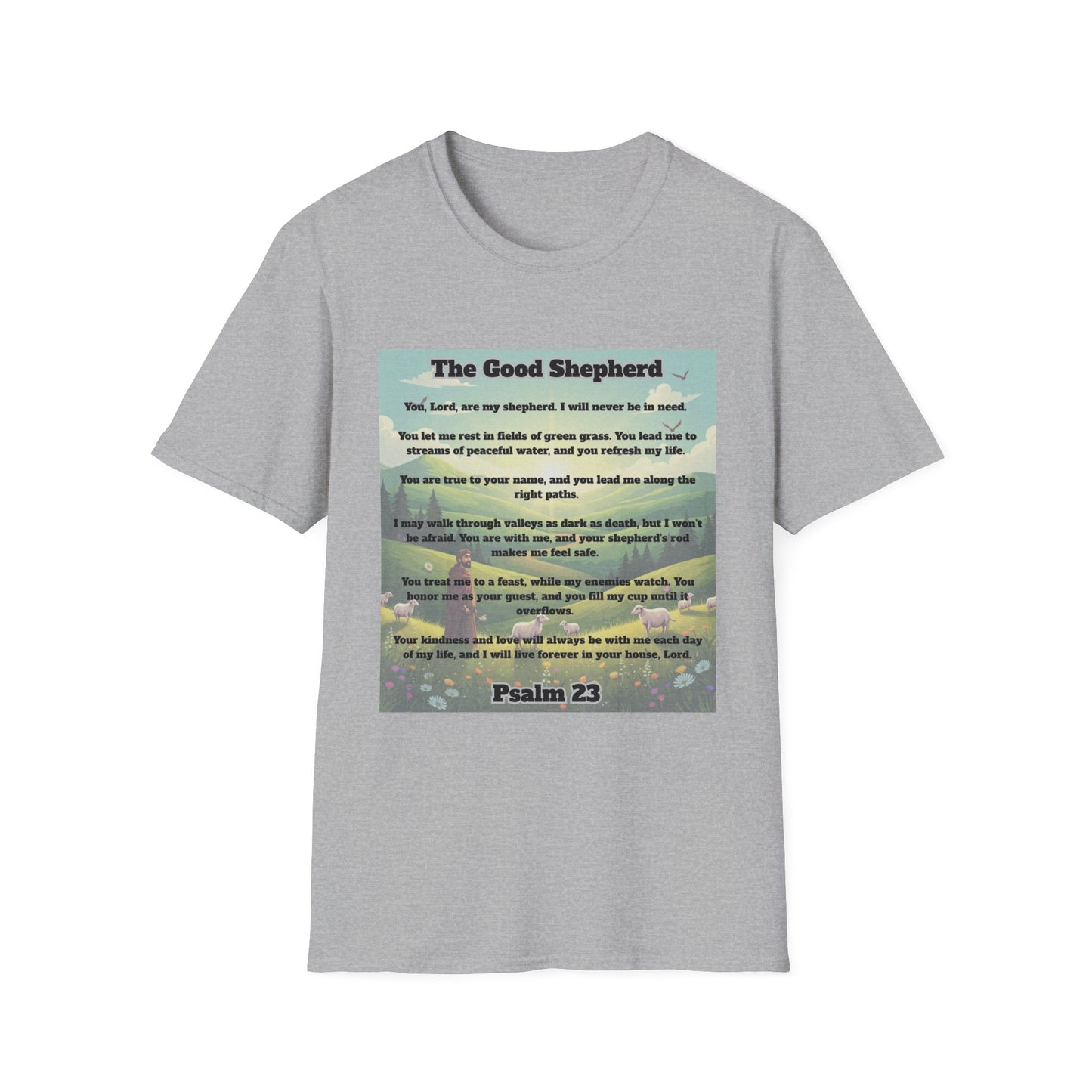Good Shepherd - Psalm 23 Inspirational Quote T-Shirt Psalm 23:1-6