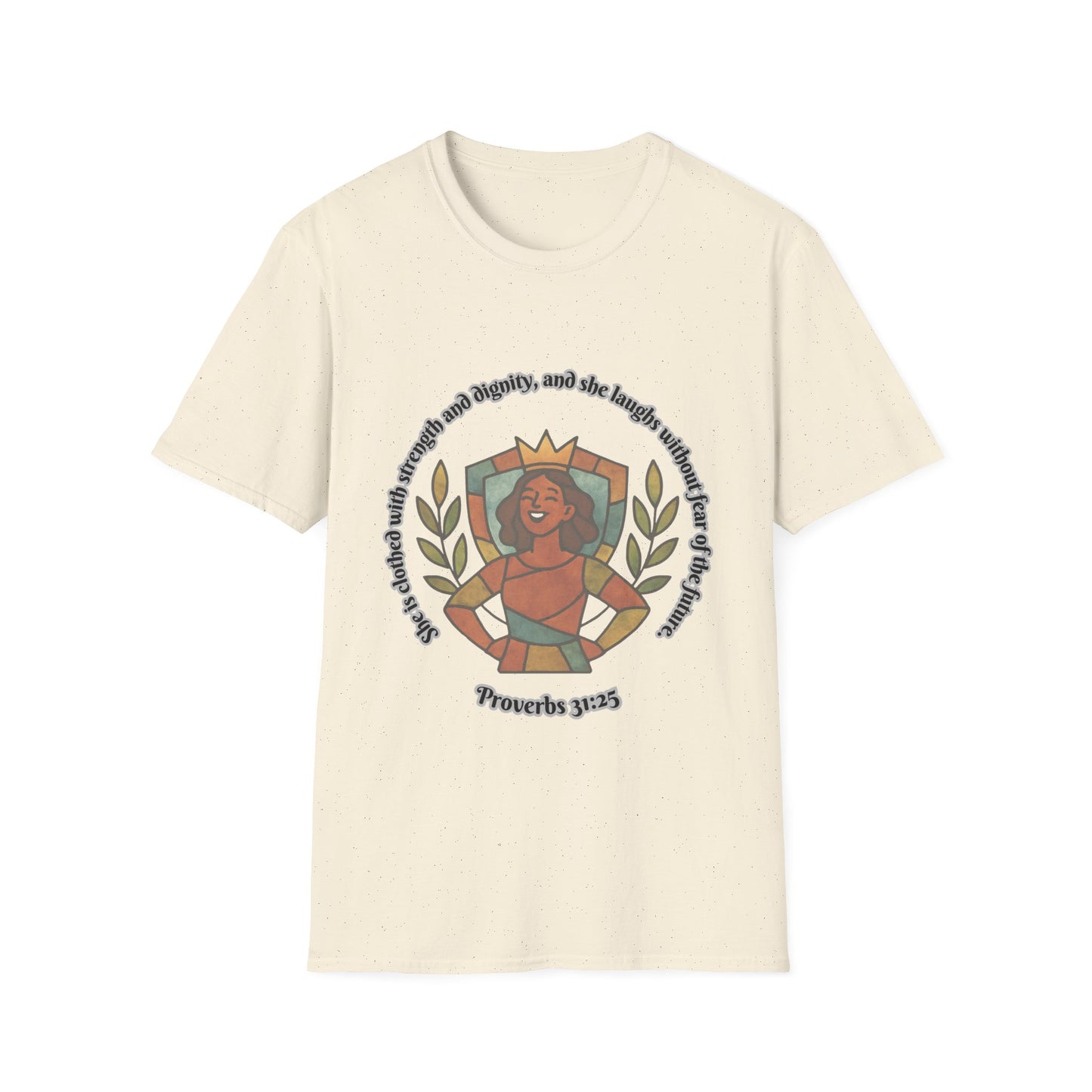 She's Clothed With Strength And Dignity Empowering Feminine Strength Unisex Softstyle T-Shirt -  Design Proverbs 31:25