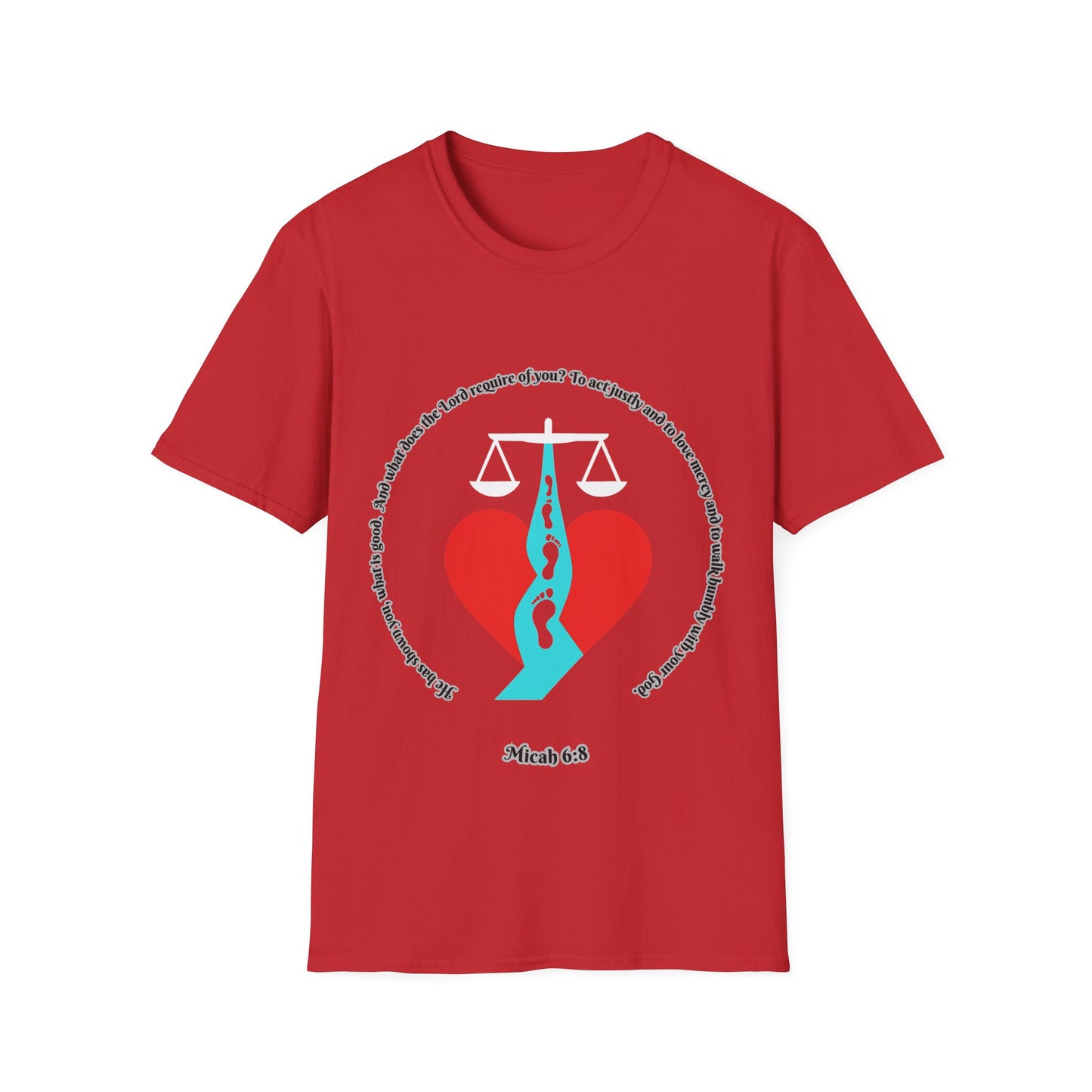 Act Justly, Love Mercy, Walk Humbly W/God Unisex Softstyle T-Shirt - Equality Graphic Tee Micah 6:8