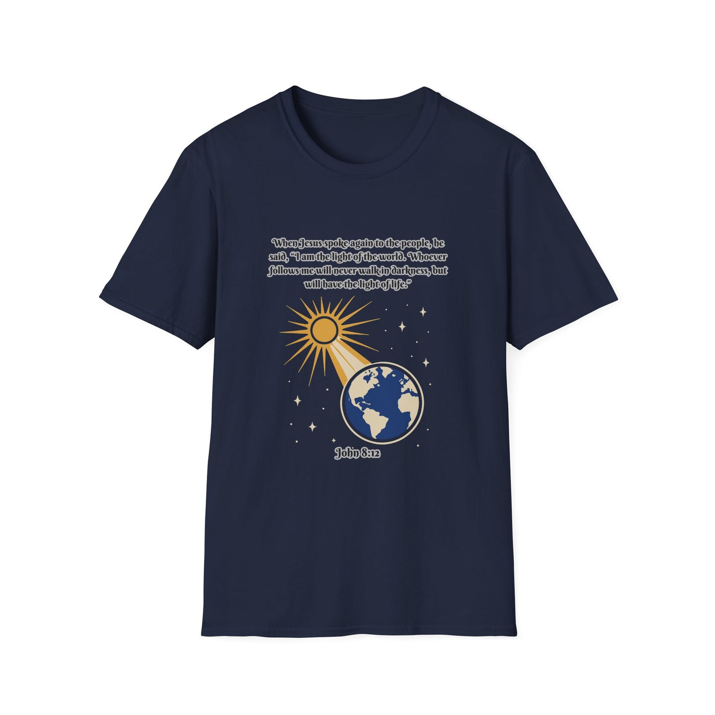 Light Of Life Inspirational Graphic T-Shirt - Unisex Softstyle Tee John 8:12