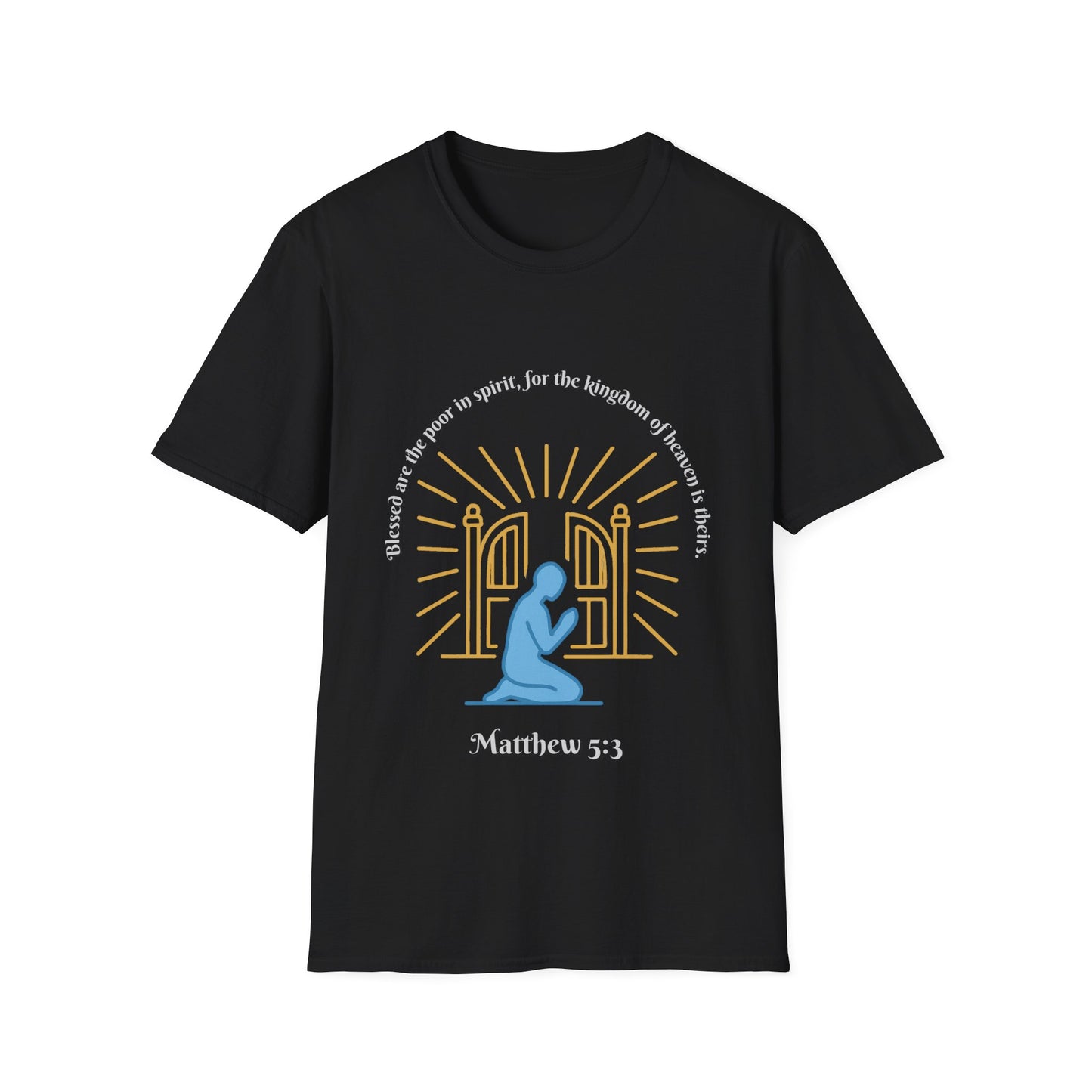 Blessed Are The Poor In Spirit Unisex Softstyle T-Shirt Matthew 5:3