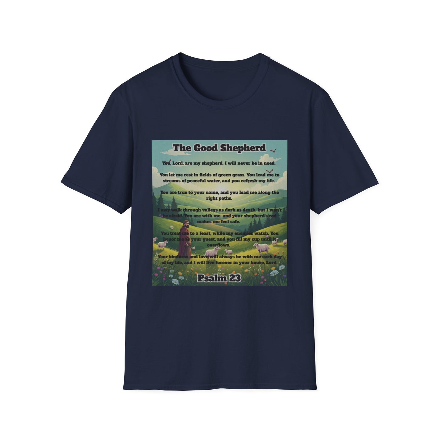 Good Shepherd - Psalm 23 Inspirational Quote T-Shirt Psalm 23:1-6