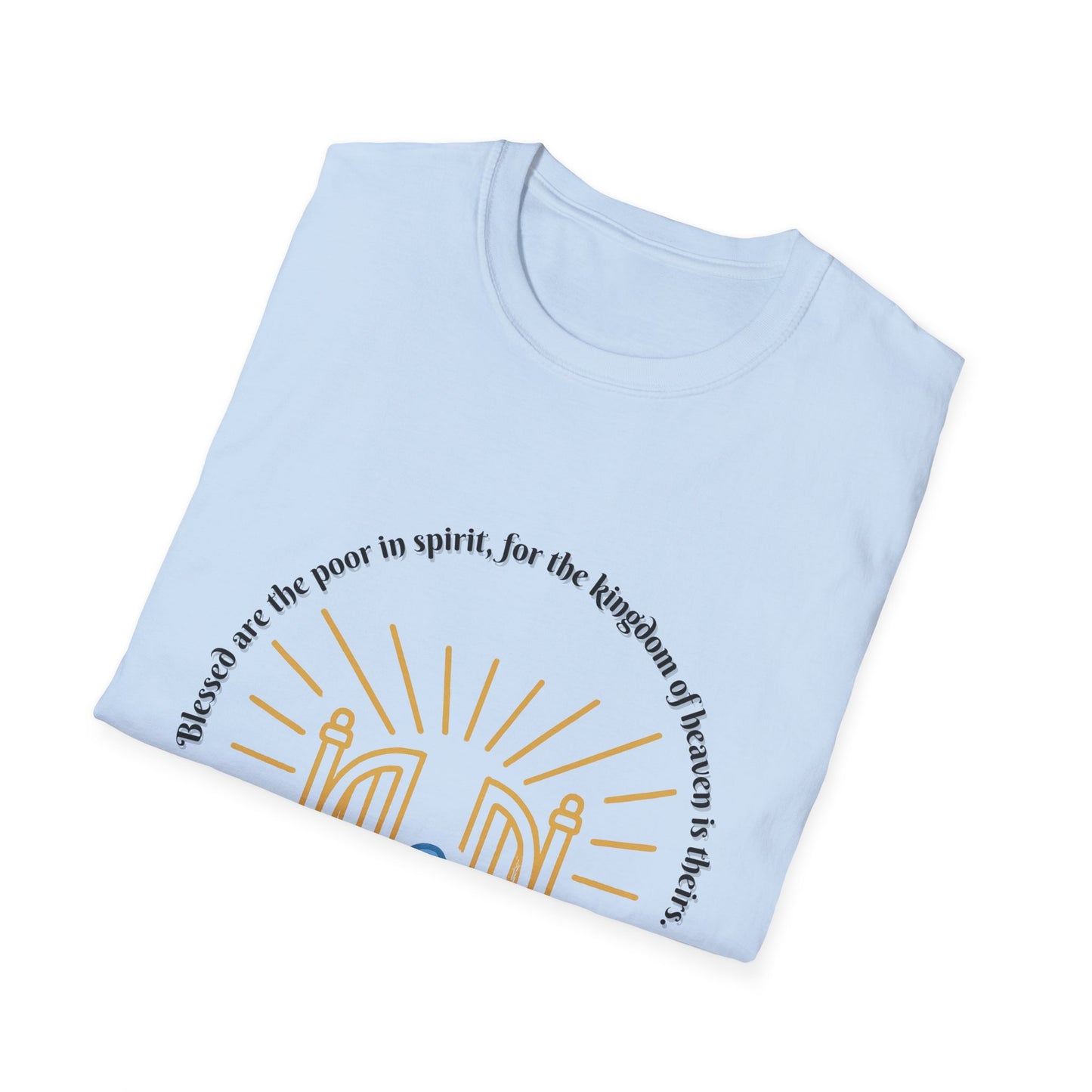 Blessed Are The Poor In Spirit Unisex Softstyle T-Shirt Matthew 5:3