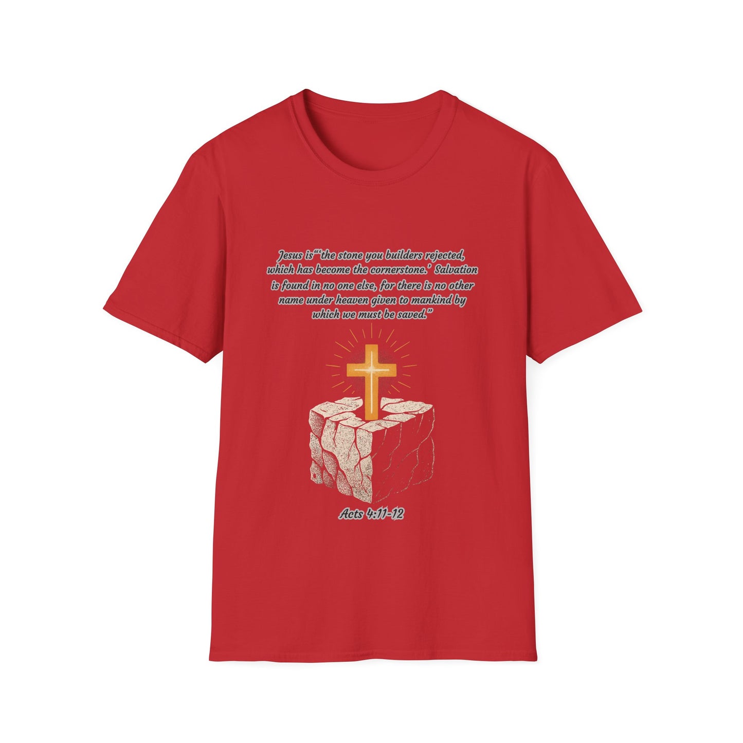 Rejected Cornerstone -Salvation Inspirational Cross T-Shirt for Faith and Spirituality Acts 4:11-12