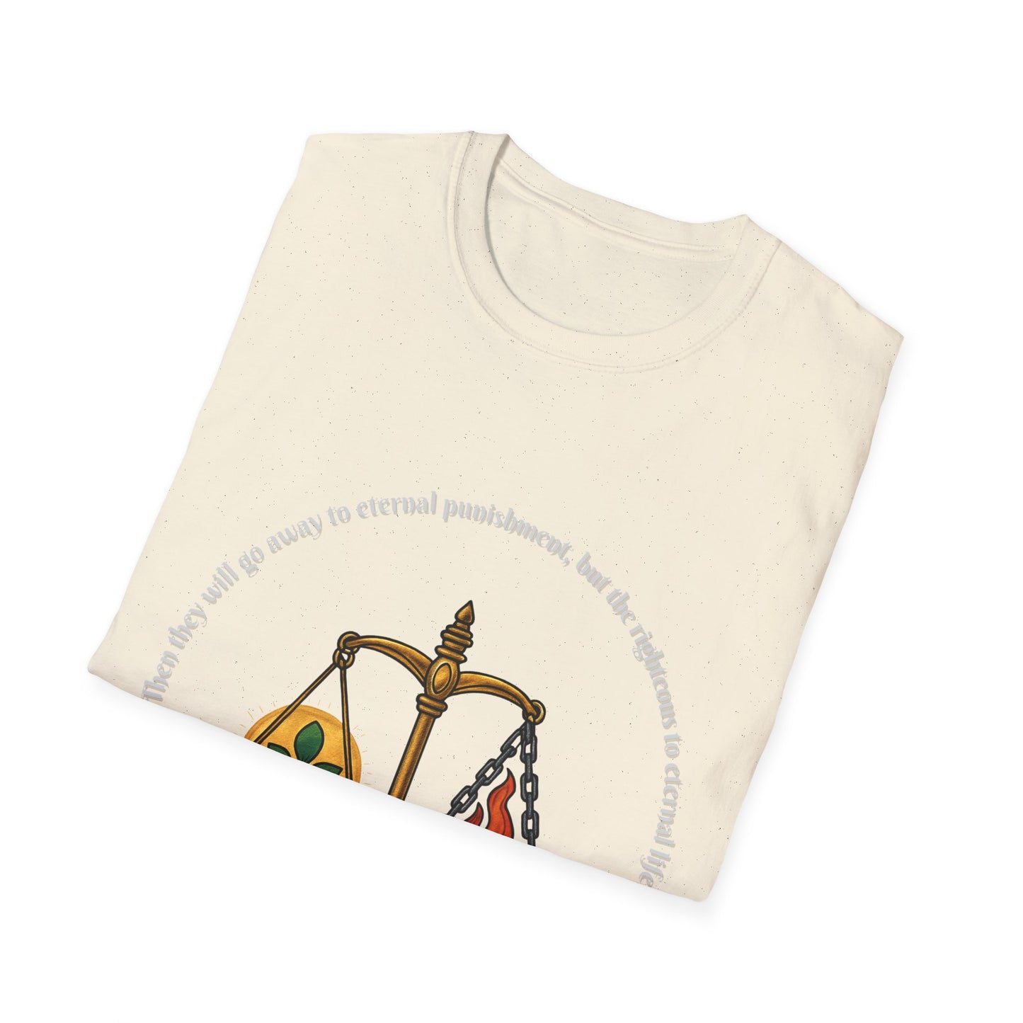 Eternal Life - Eternal Punishment Inspirational Unisex Softstyle T-Shirt Matthew 25:46