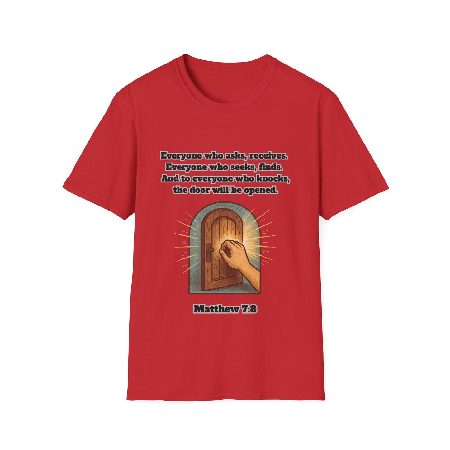 Receive, Find, Knock Unisex Softstyle T-Shirt Matthew 7:8
