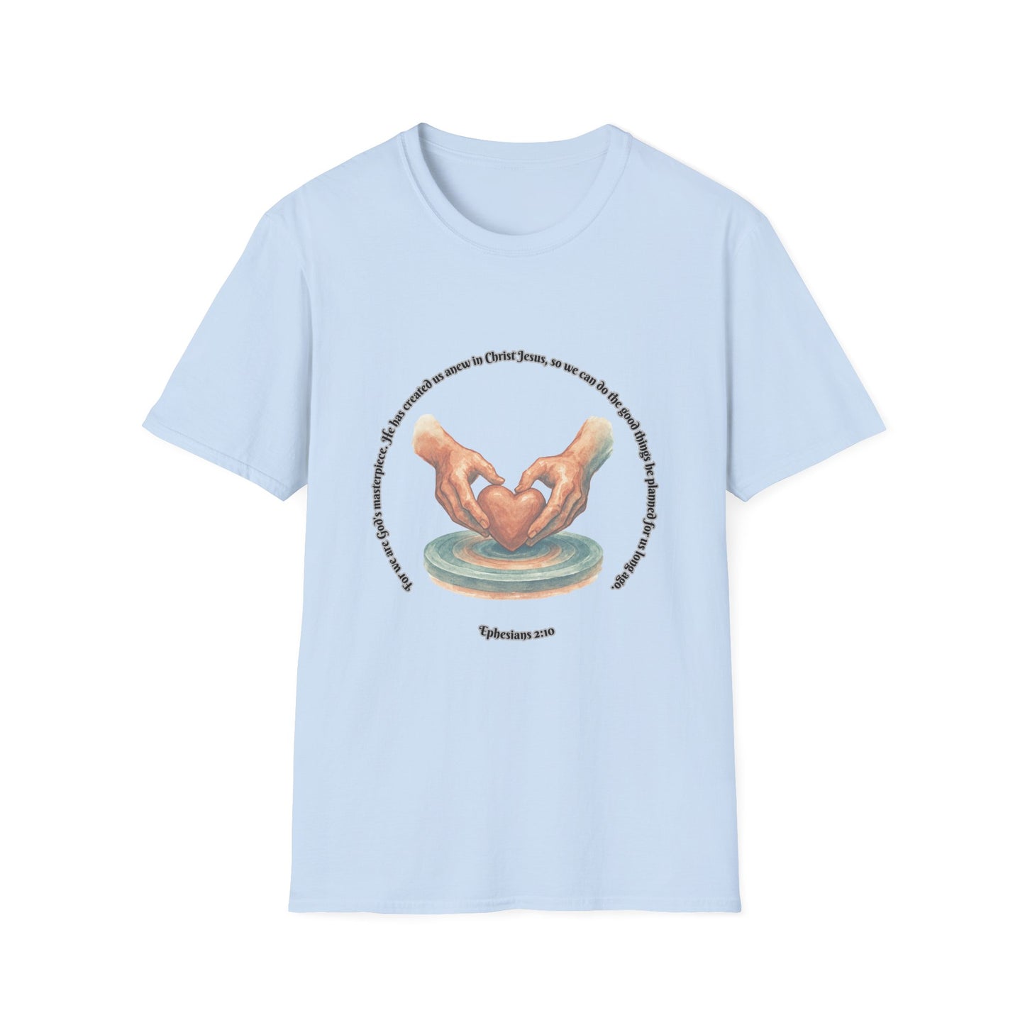 Gods Masterpiece Heartfelt Connection Unisex T-Shirt Ephesians 2:10