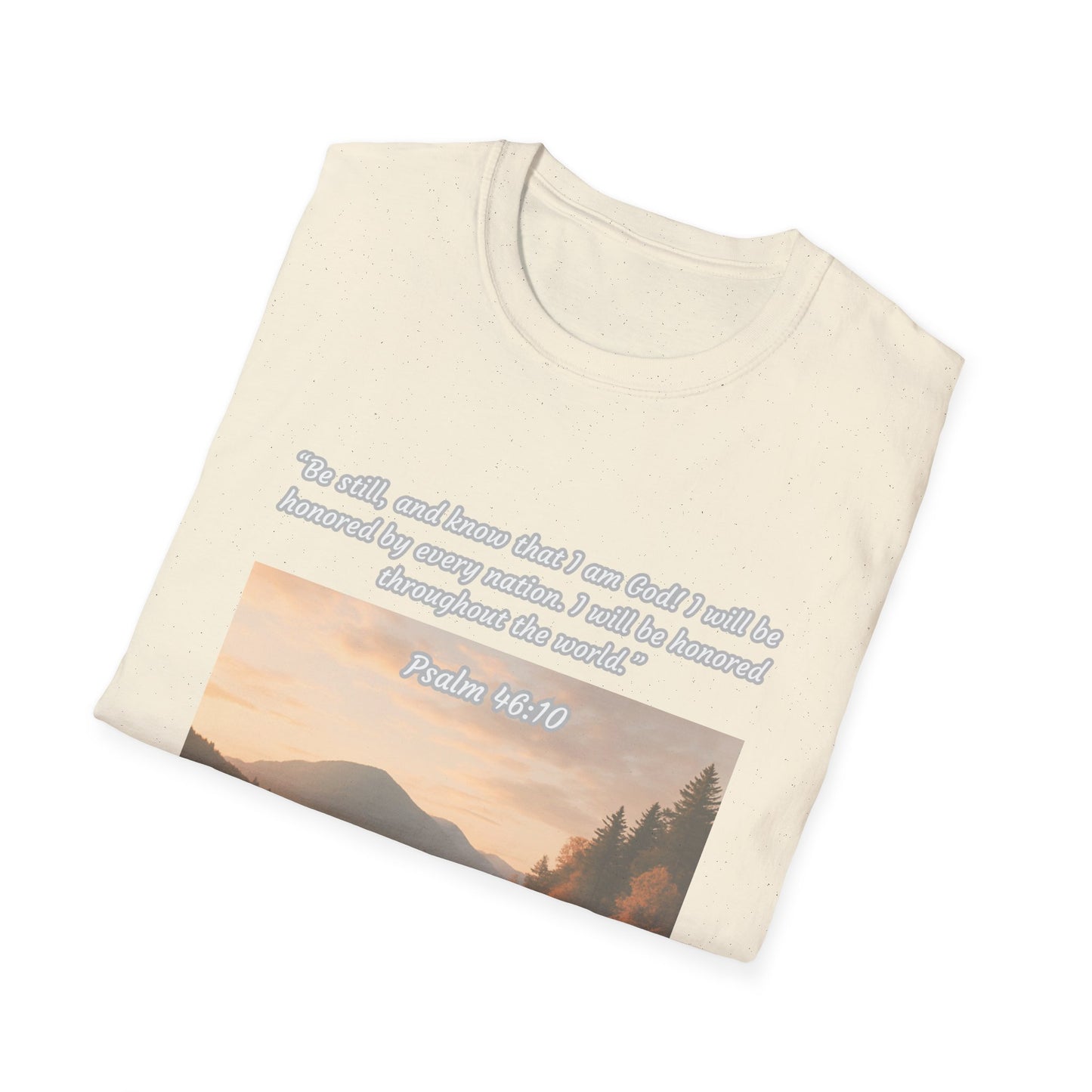 Be Still and Know Unisex Softstyle T-Shirt Psalm 46:10