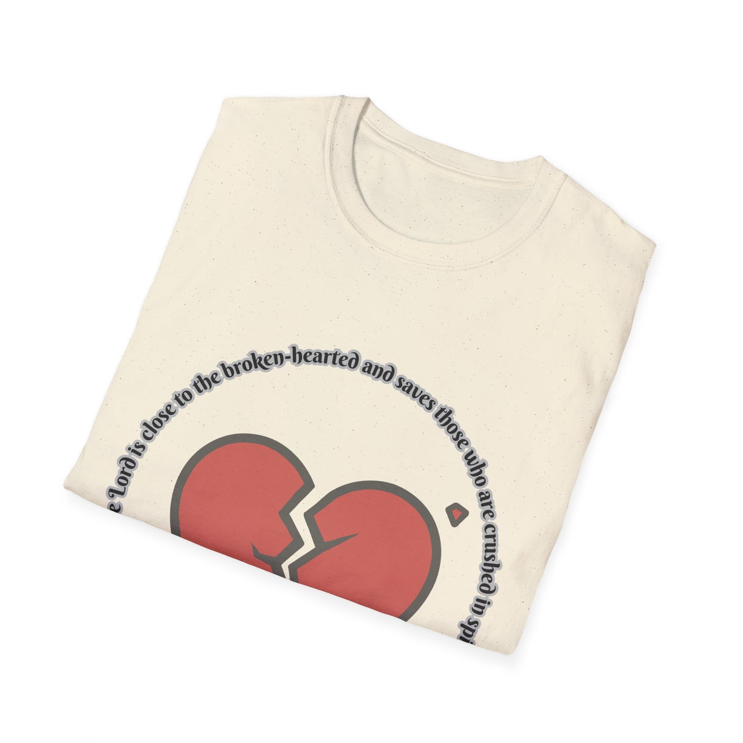 Broken Heart/Spirit Graphic T-Shirt for Healing and Empowerment Psalm 34:18