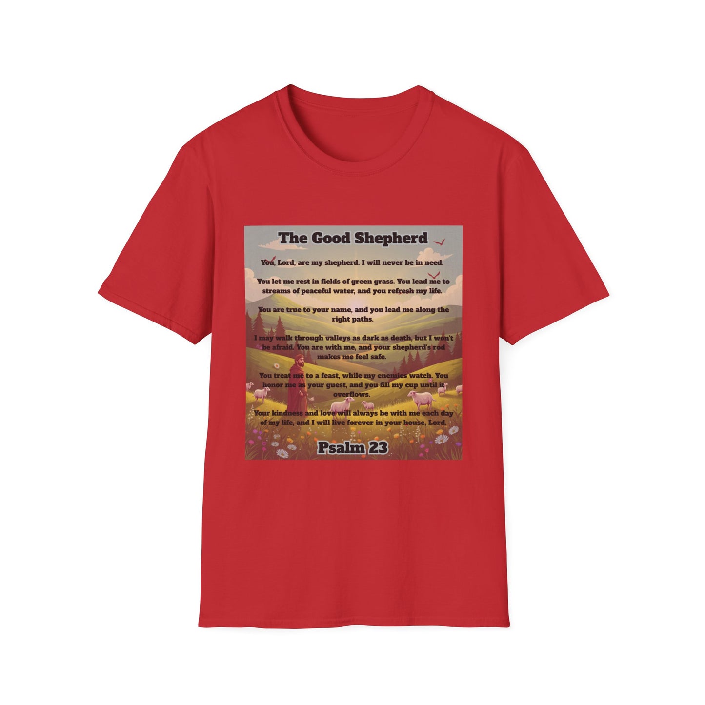 Good Shepherd - Psalm 23 Inspirational Quote T-Shirt Psalm 23:1-6