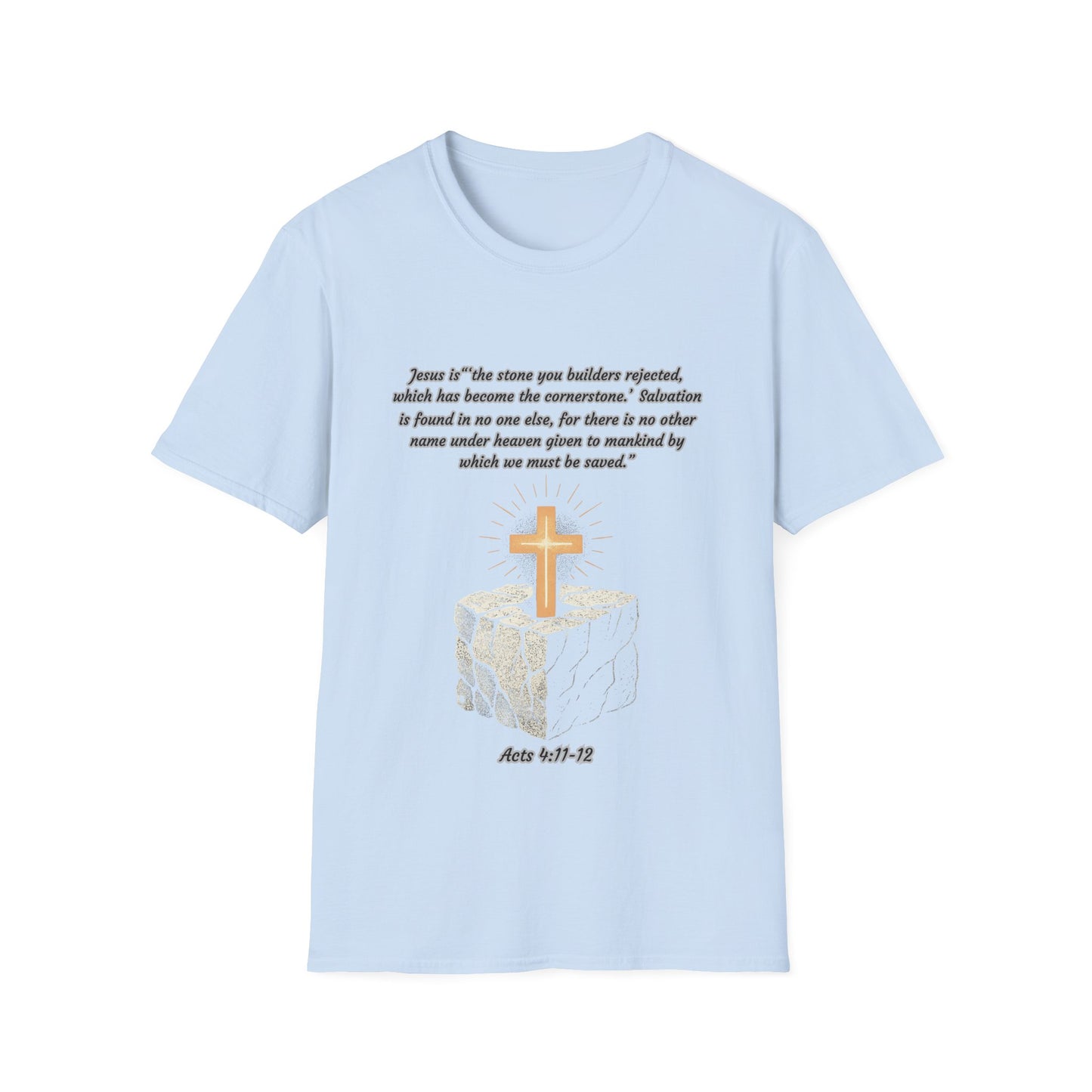 Rejected Cornerstone -Salvation Inspirational Cross T-Shirt for Faith and Spirituality Acts 4:11-12