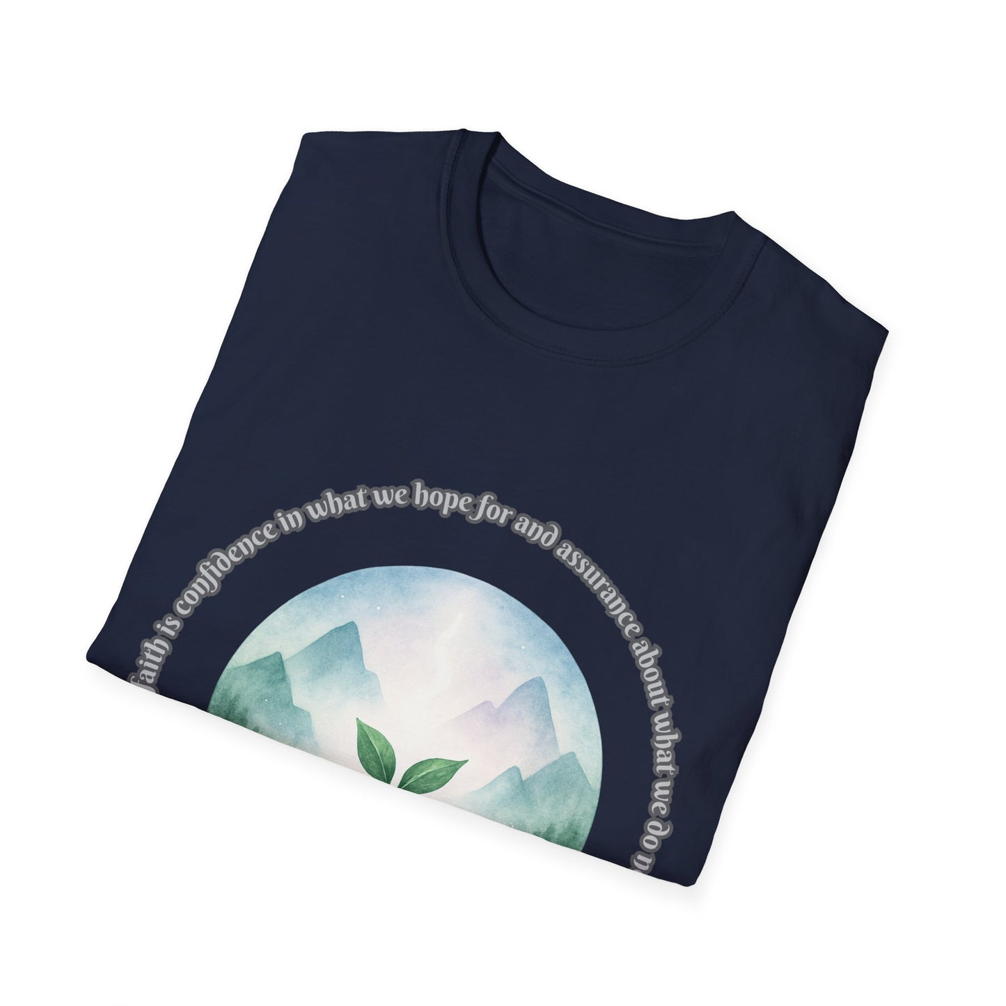 Faith is Confidence In Hope Eco-Friendly Vibes Unisex T-Shirt Hebrews 11:1