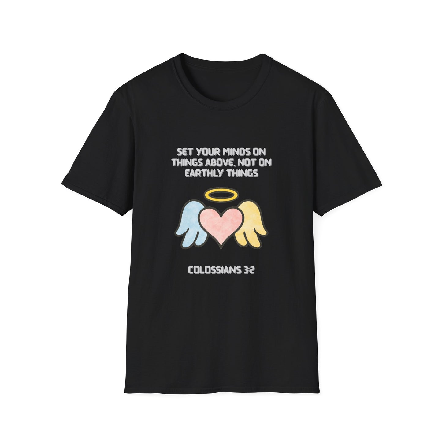 Mind On Things Above -Colossians 3:2 Inspirational T-Shirt