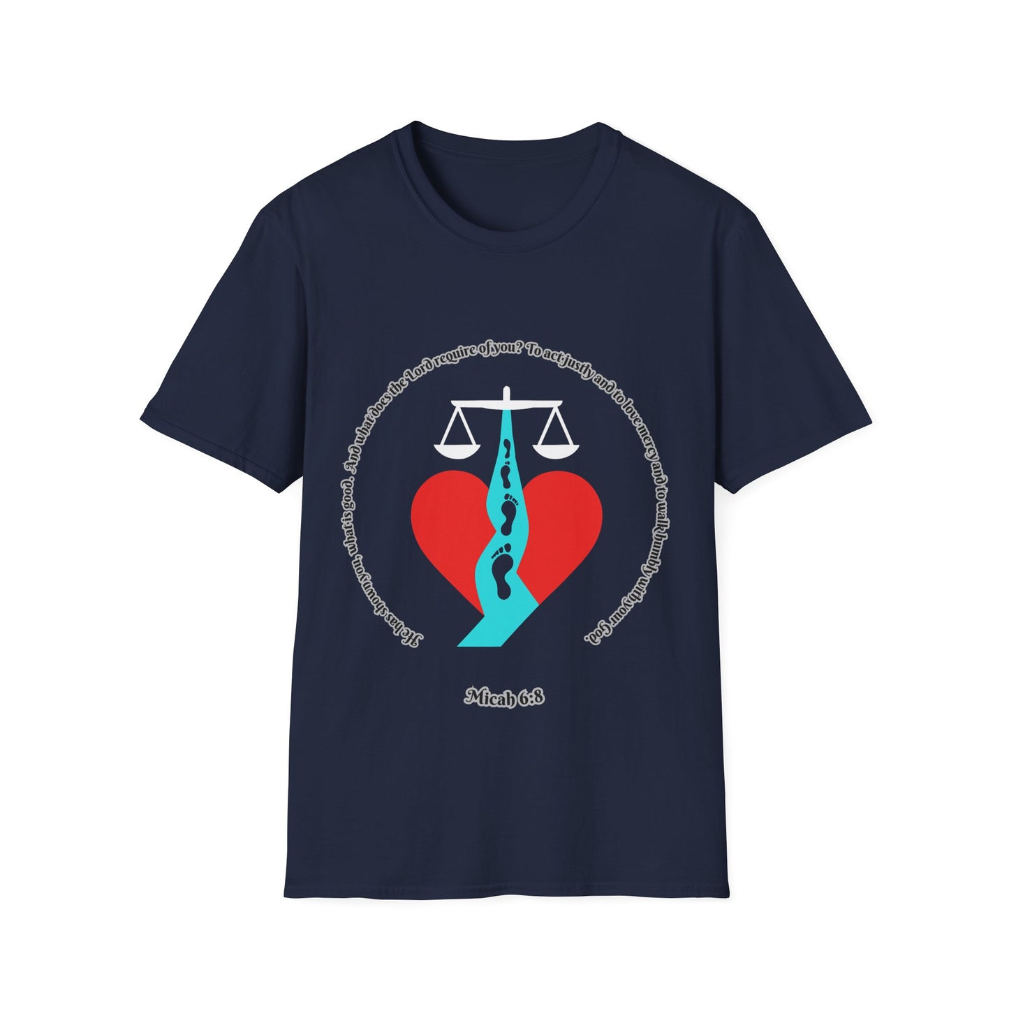 Act Justly, Love Mercy, Walk Humbly W/God Unisex Softstyle T-Shirt - Equality Graphic Tee Micah 6:8