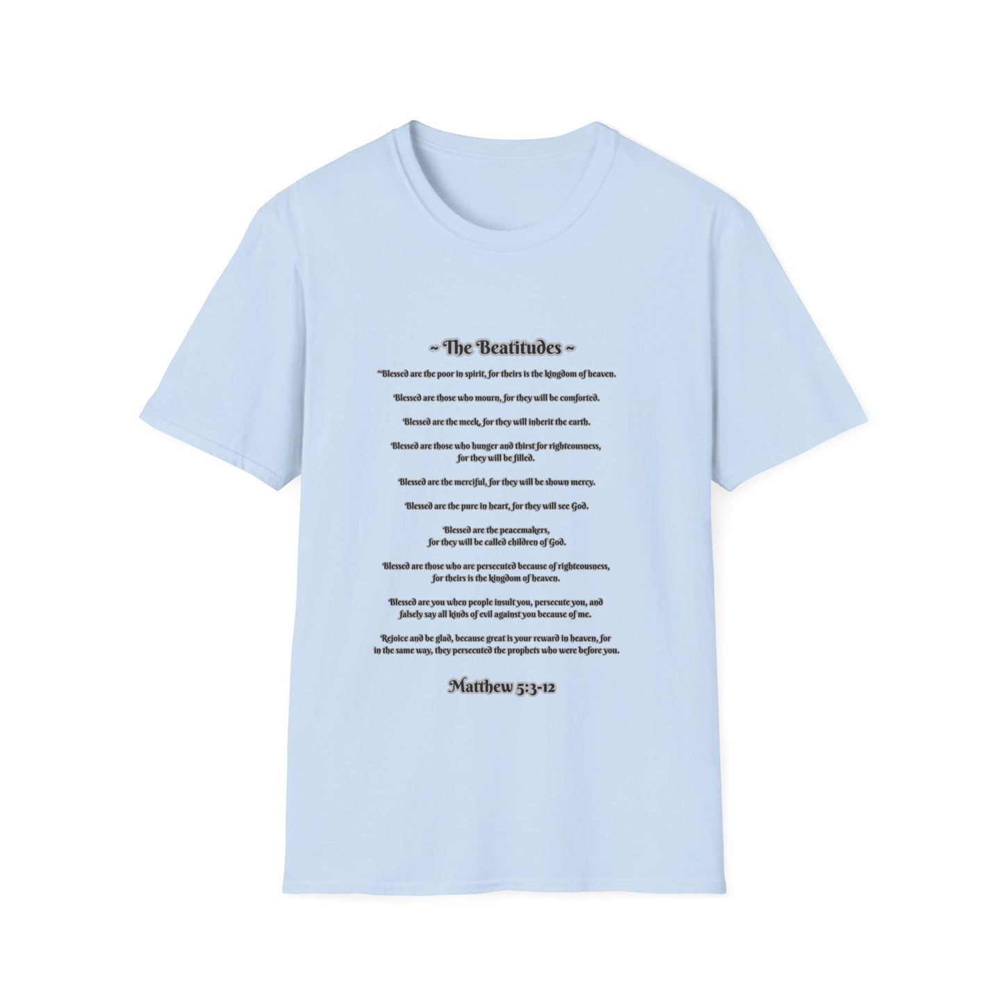 The Beatitudes Inspirational Verse Unisex T-Shirt ~ Matthew 5:3-12, Casual Wear, Christian Gift, Everyday Comfort, Faith-Based Apparel