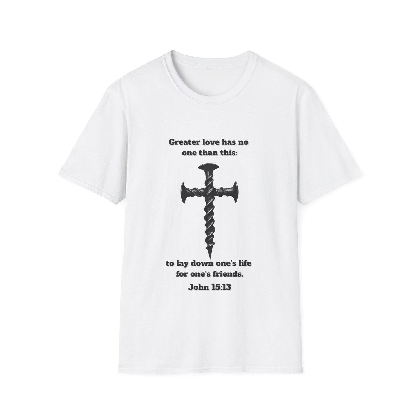 No Greater Love Than This ~ Inspirational Christian T-Shirt with Cross Design John 15:13