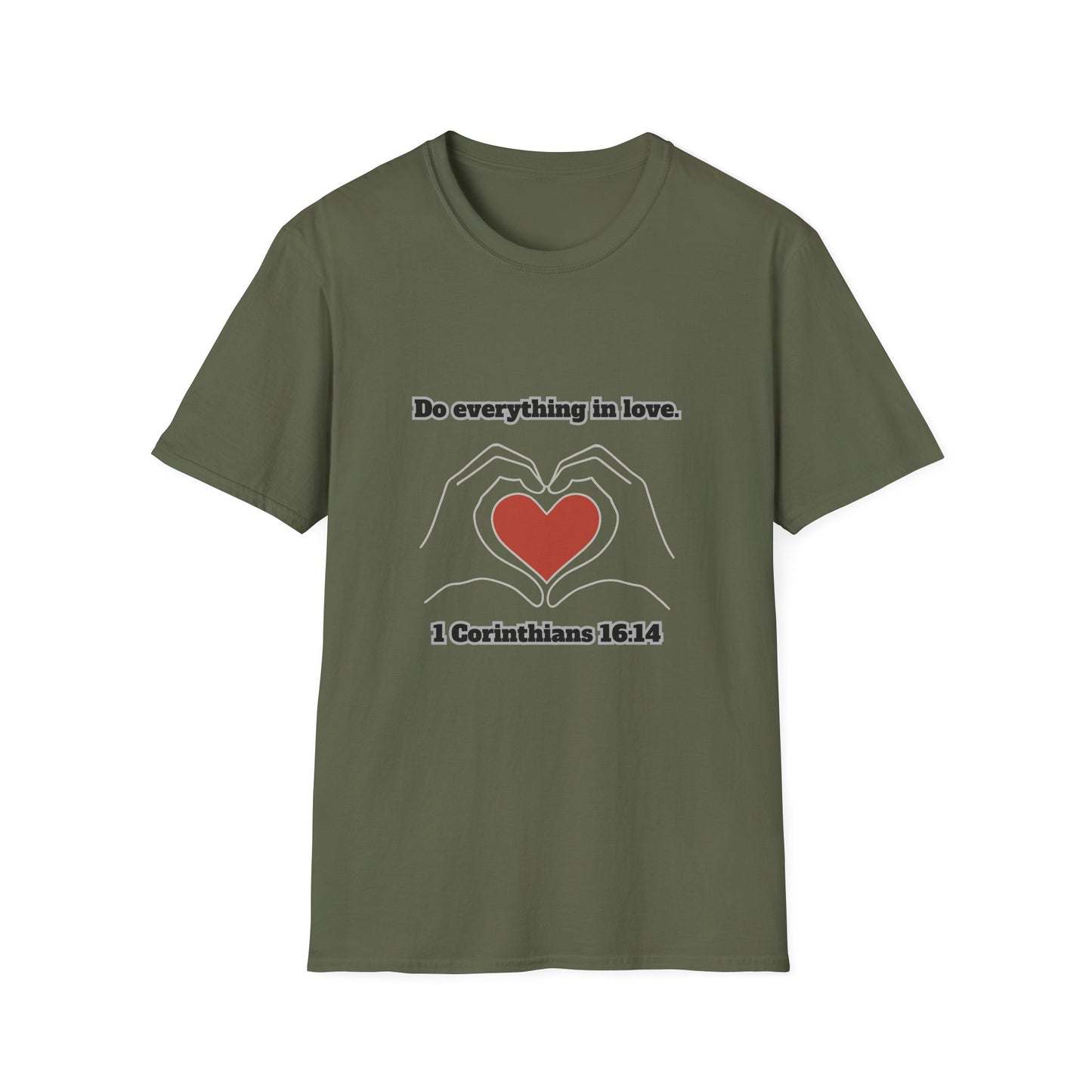 Do Everything In Love Inspirational Love Quote T-Shirt 1 Corinthians 16:14
