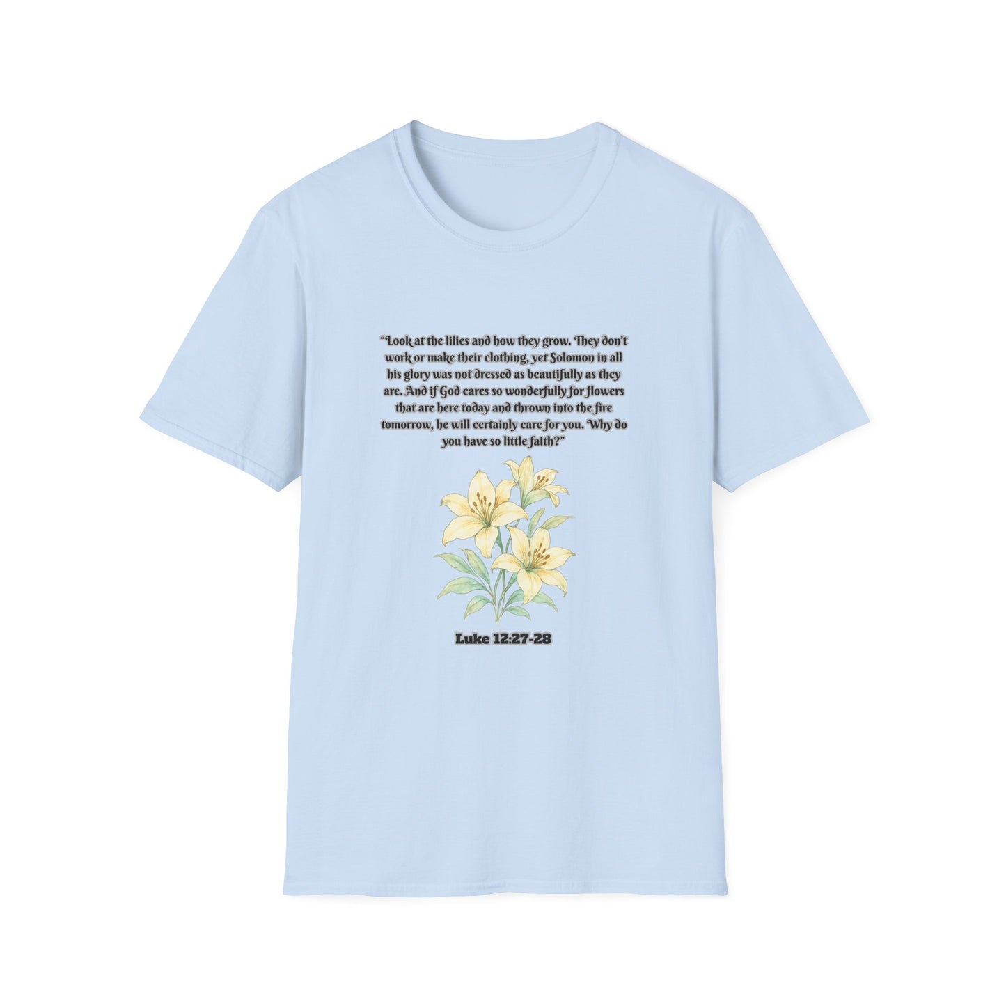 God Cares For Flowers Inspirational Floral T-Shirt with Bible Verse Luke 12:27-28