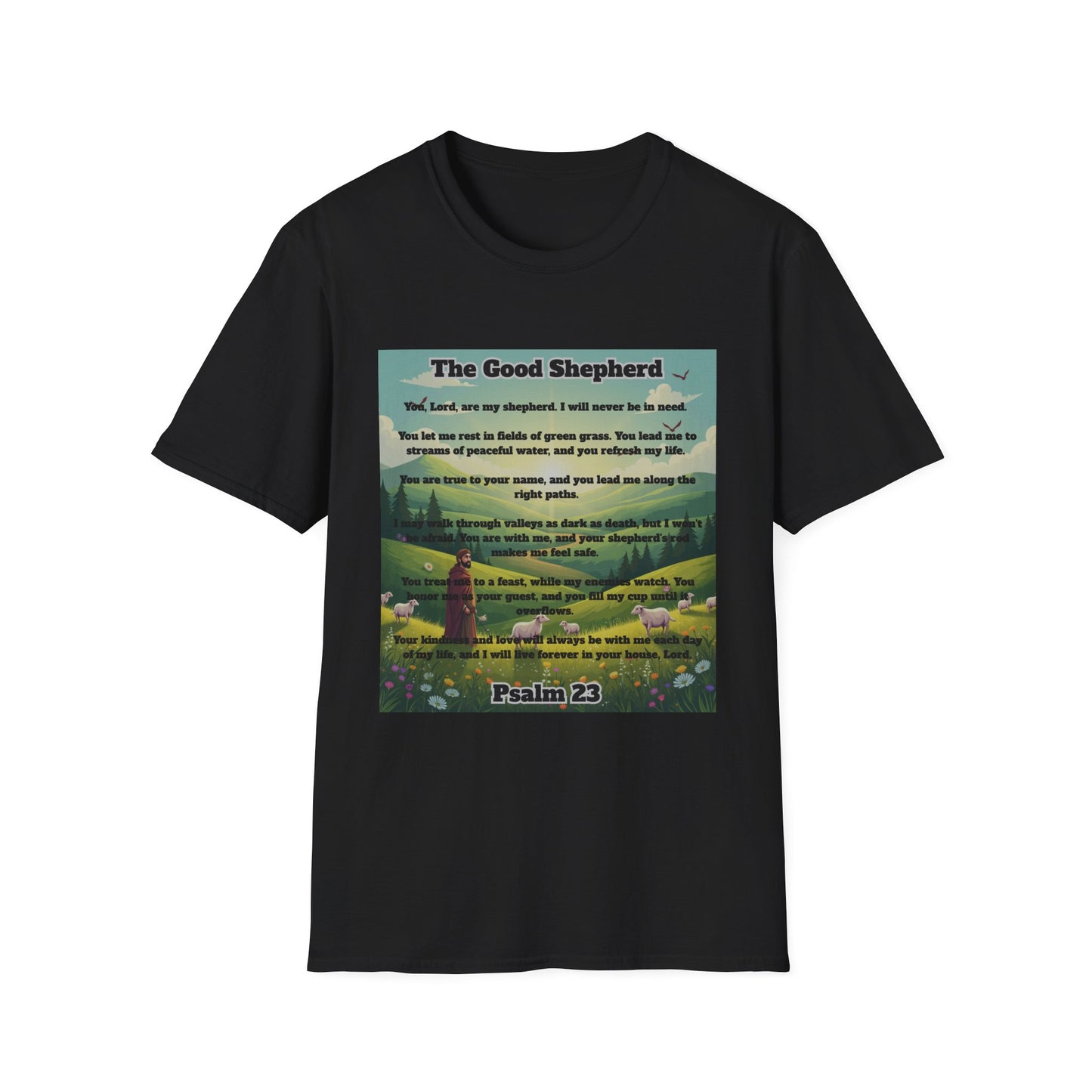 Good Shepherd - Psalm 23 Inspirational Quote T-Shirt Psalm 23:1-6