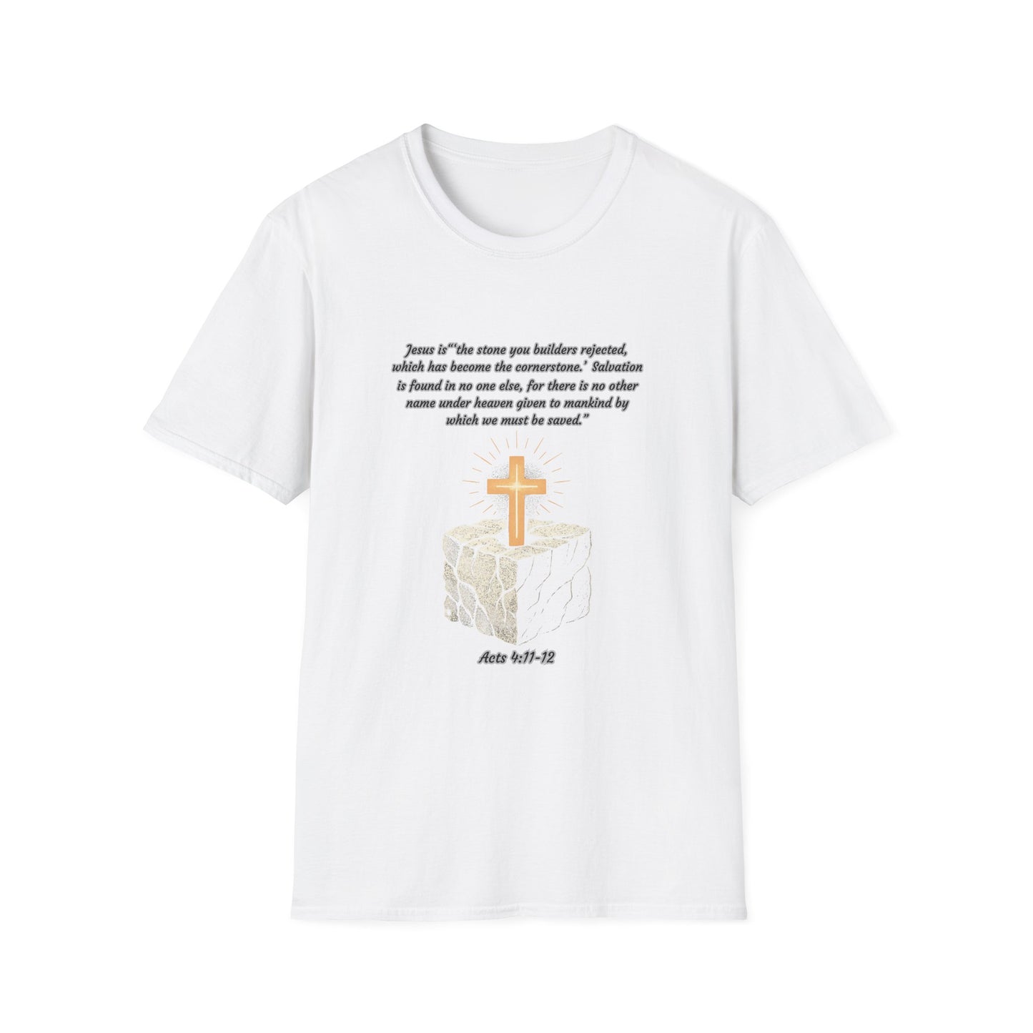 Rejected Cornerstone -Salvation Inspirational Cross T-Shirt for Faith and Spirituality Acts 4:11-12