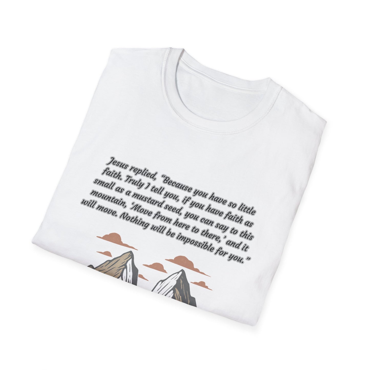 Mustard Seed Faith Inspirational Unisex Softstyle T-Shirt with Mountain Design - Perfect for Motivational Gifts Matthew 17:20
