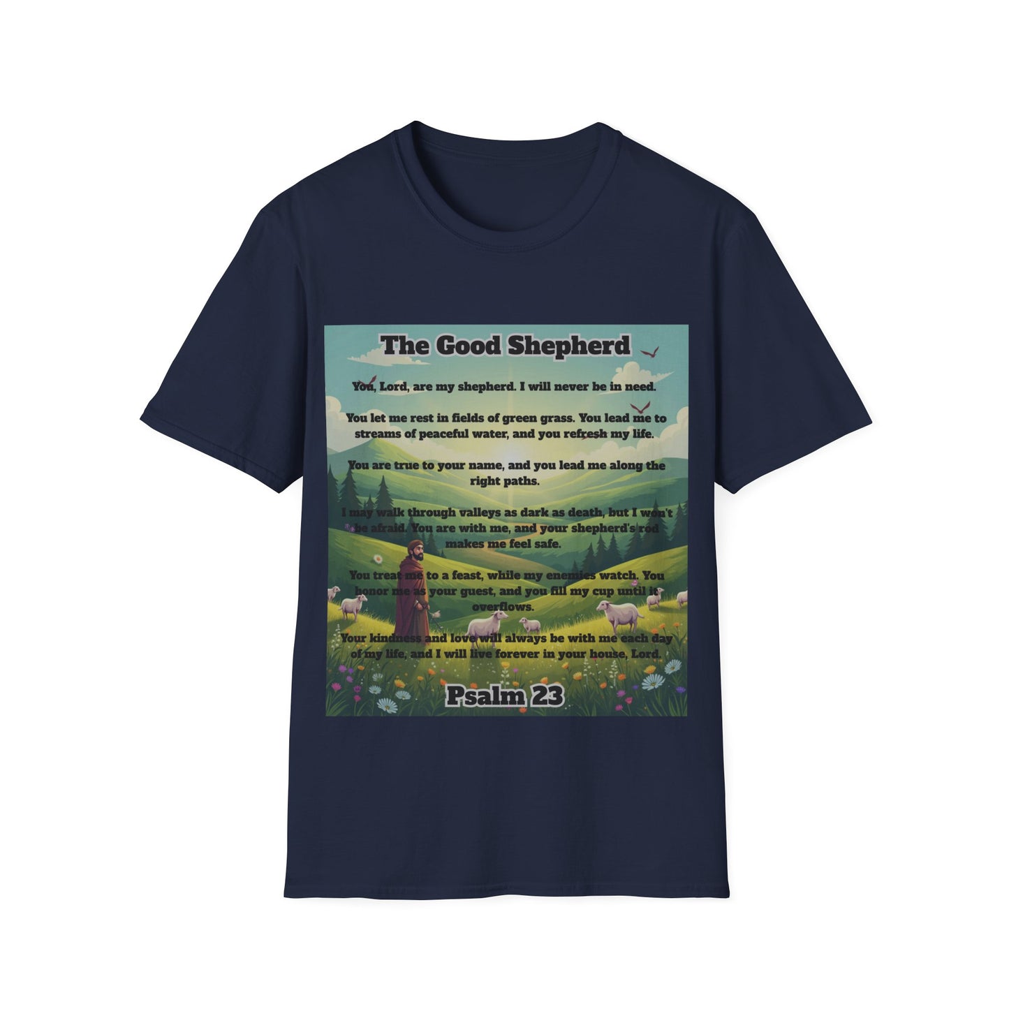 Good Shepherd - Psalm 23 Inspirational T-Shirt Psalm 23:1-6