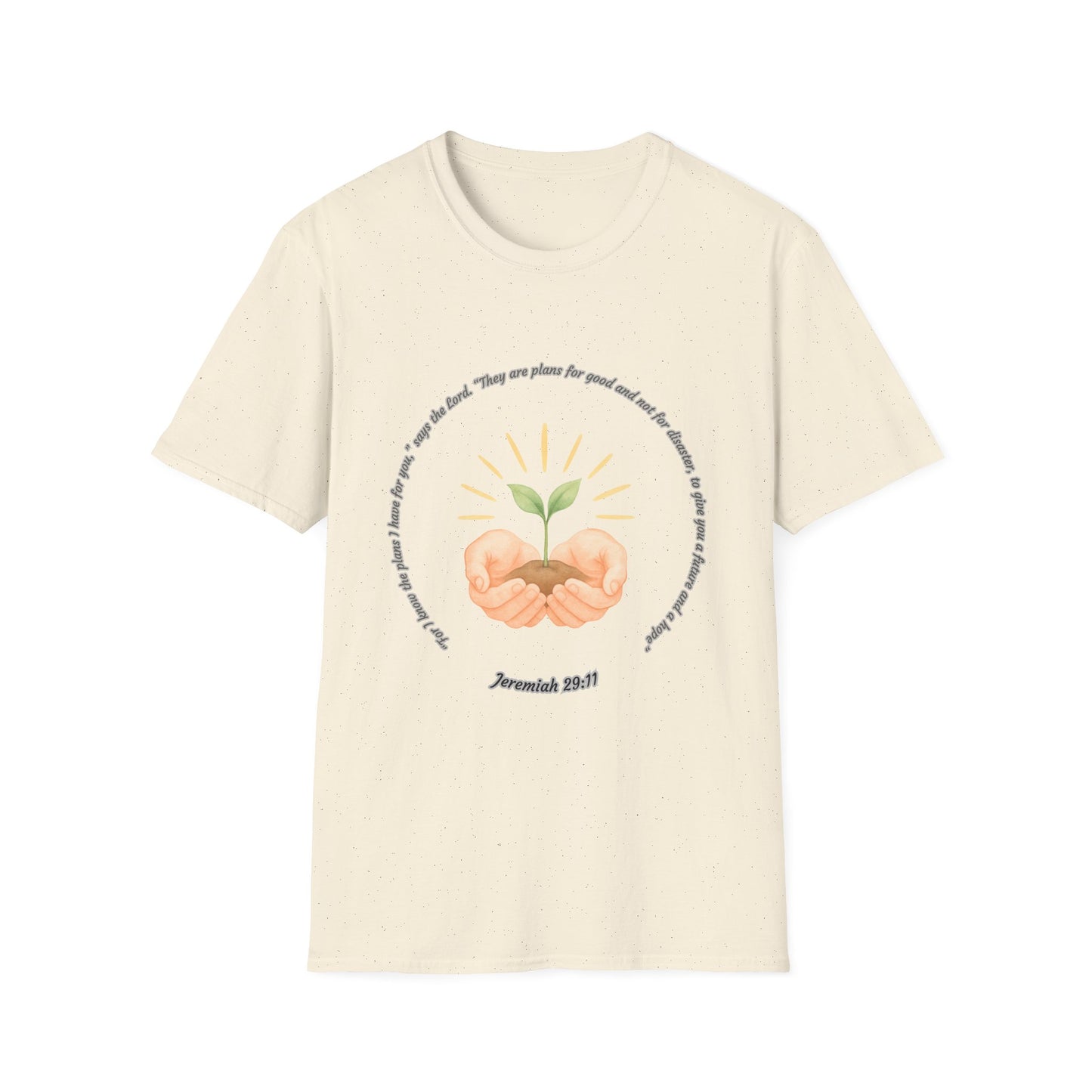 Plans For Good Inspirational Nurture Growth Unisex Softstyle T-Shirt Jeremiah 29:11