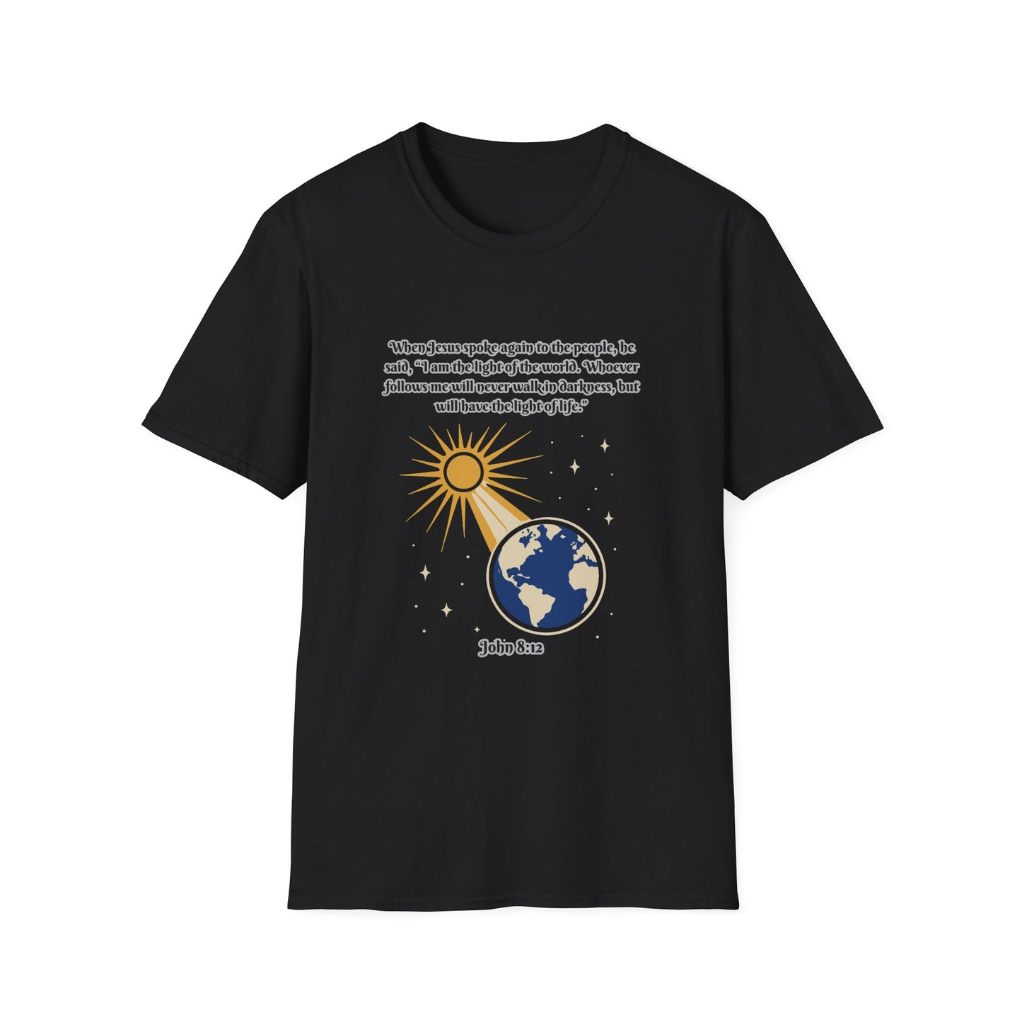 Light Of Life Inspirational Graphic T-Shirt - Unisex Softstyle Tee John 8:12