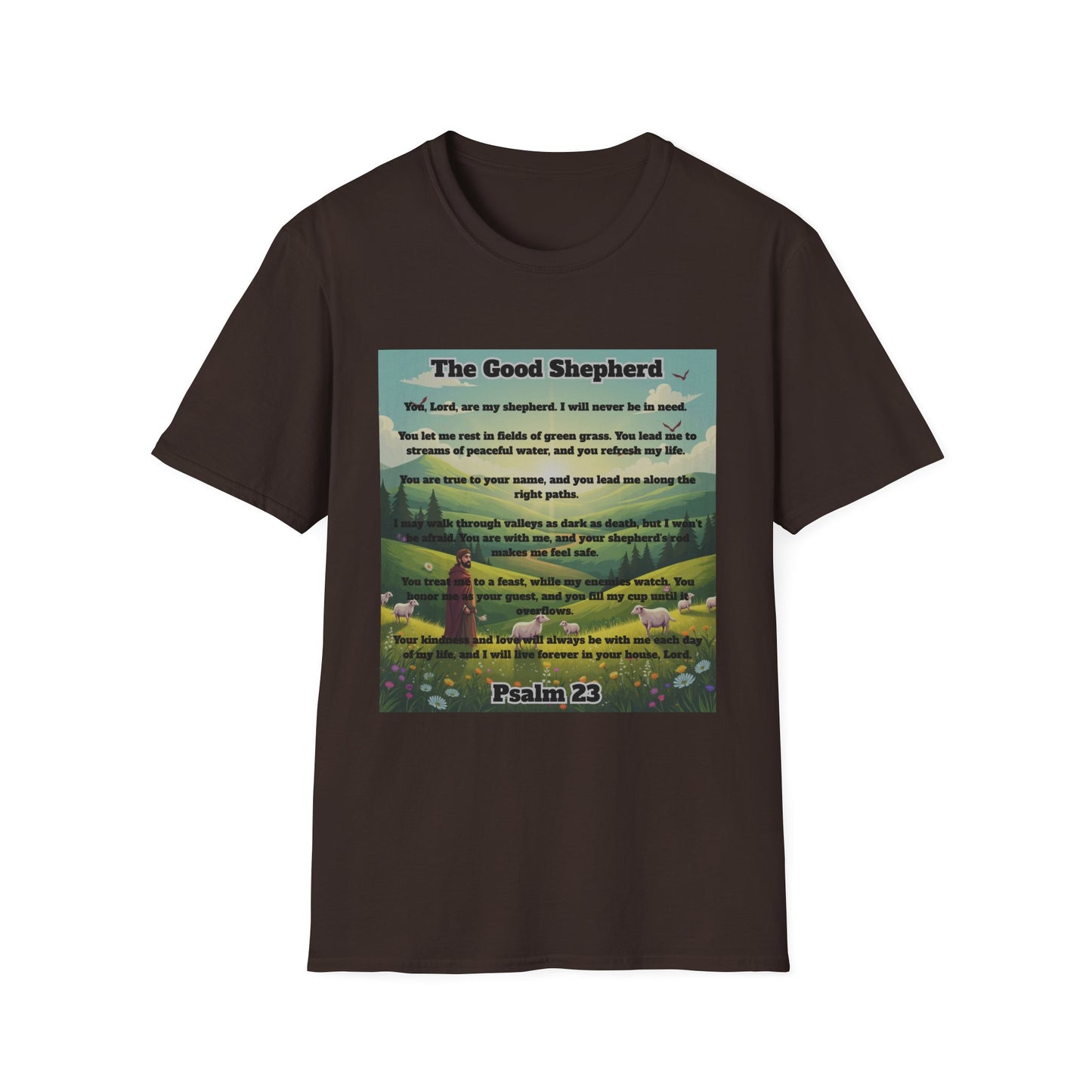 Good Shepherd - Psalm 23 Inspirational Quote T-Shirt Psalm 23:1-6