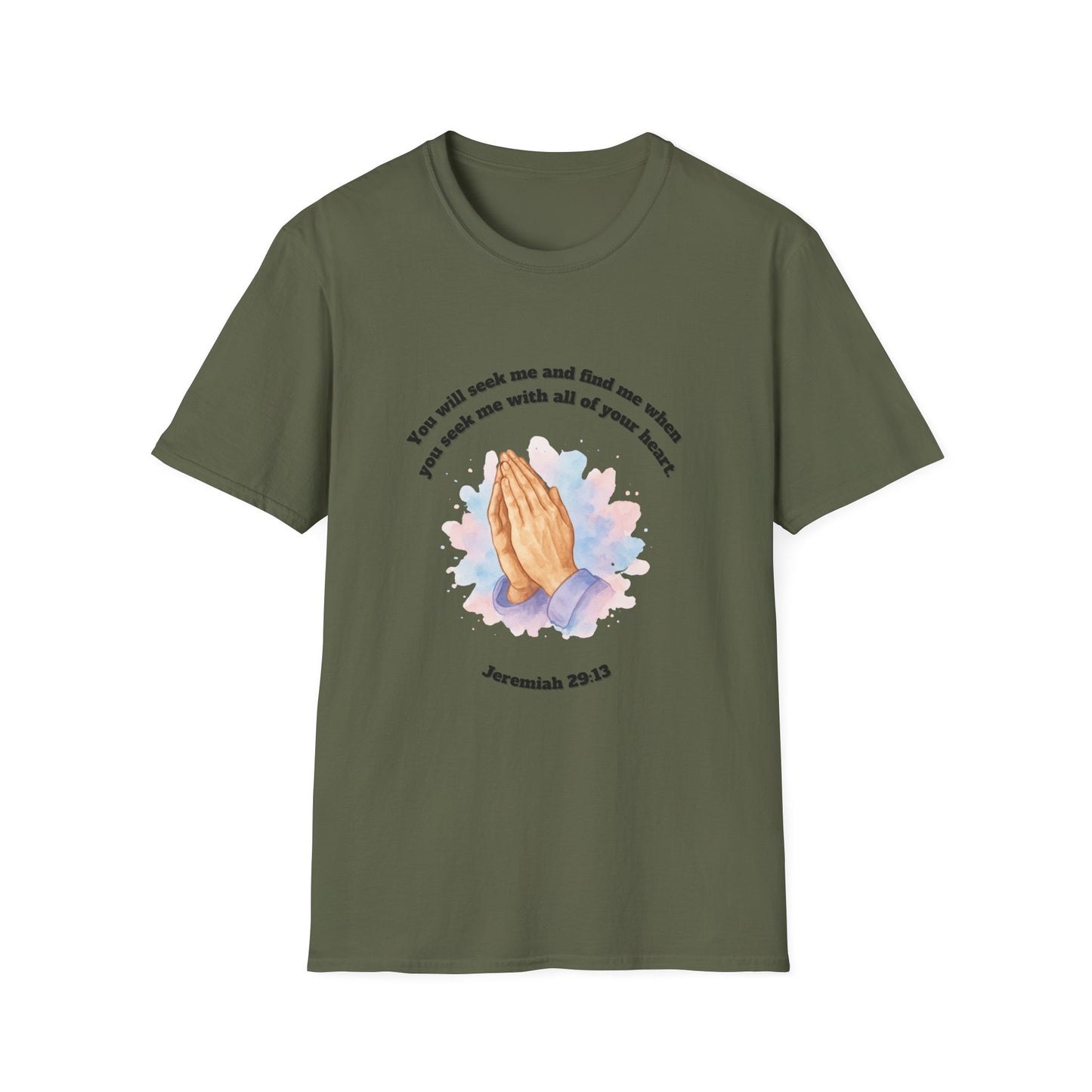 You Will Seek And Find Me Praying Hands Inspirational T-Shirt Jeremiah 29:13