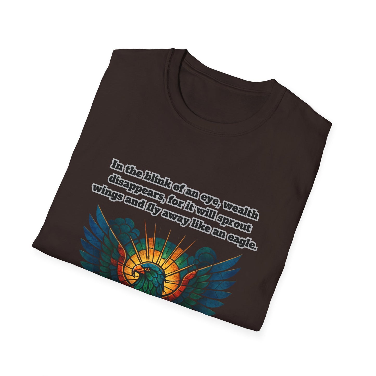Wealth Disappears Inspirational Graphic T-Shirt with Proverbs 23:5