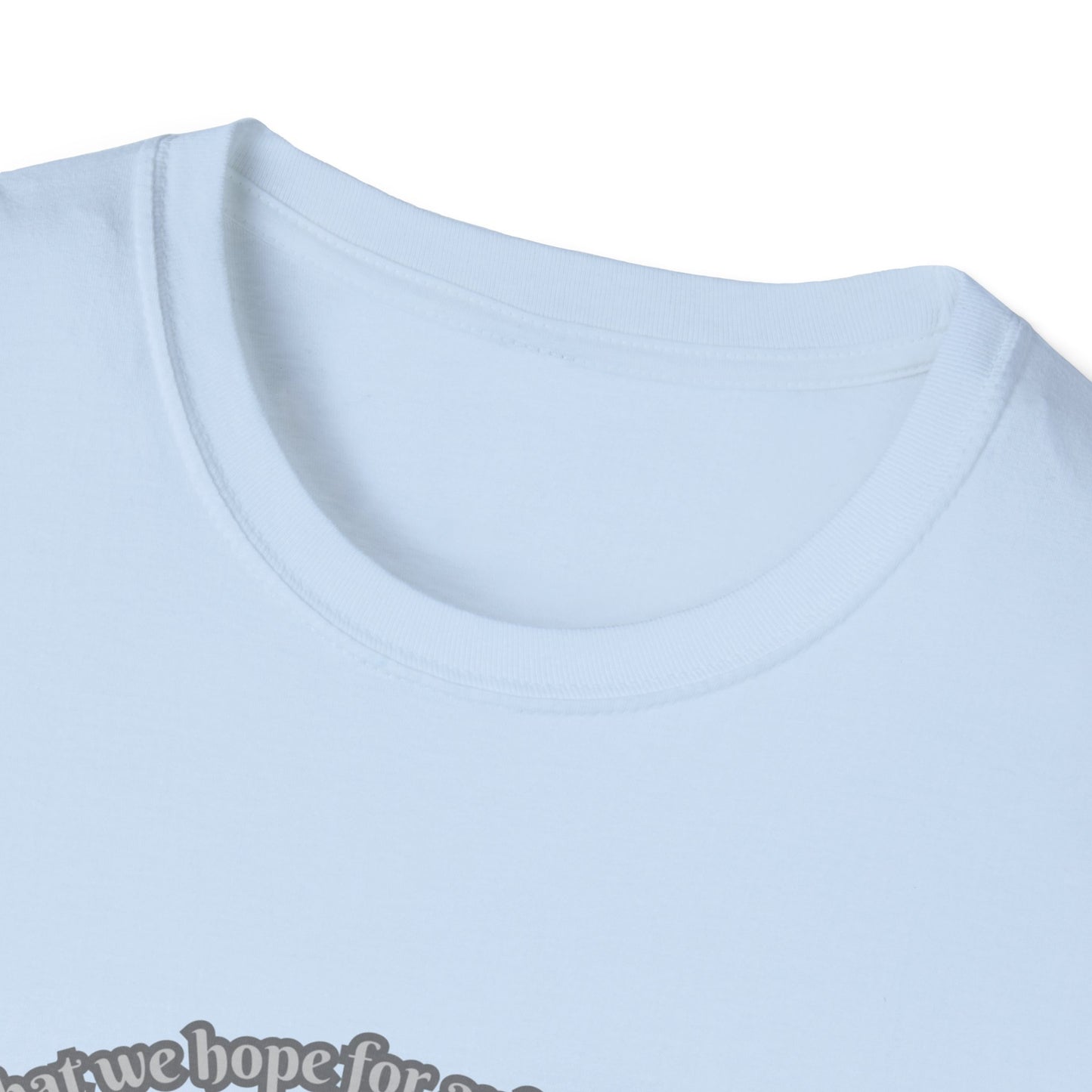 Faith is Confidence In Hope Eco-Friendly Vibes Unisex T-Shirt Hebrews 11:1