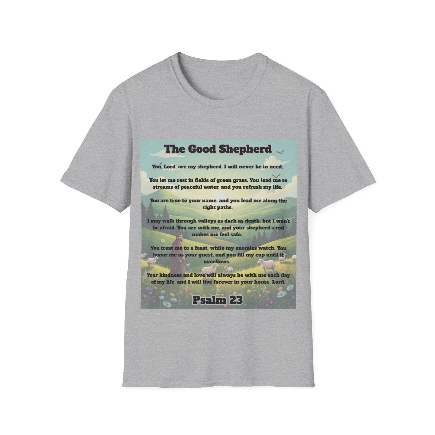 Good Shepherd - Psalm 23 Inspirational T-Shirt Psalm 23:1-6
