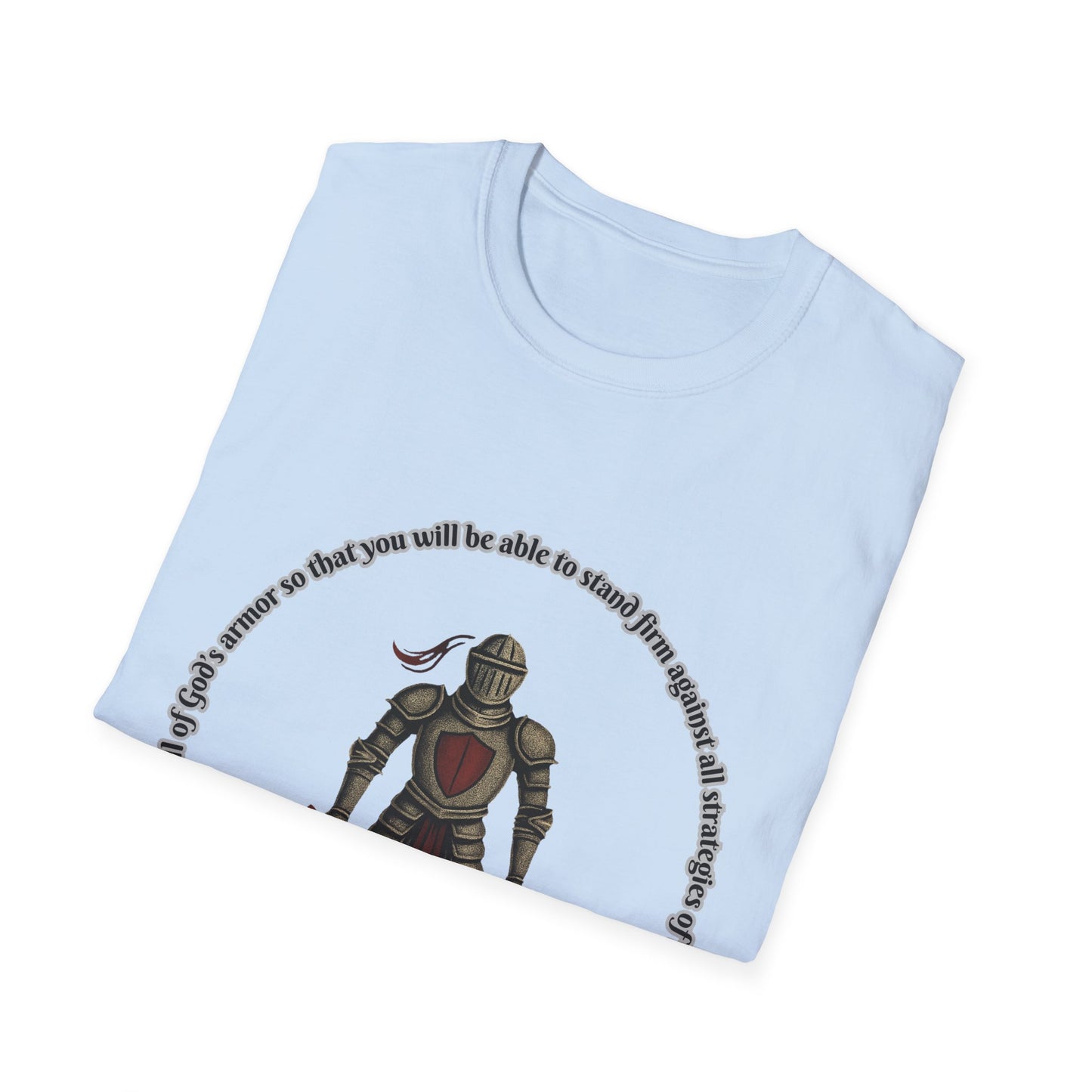 Armor of God Against The Devil Unisex Softstyle T-Shirt Ephesians 6:11