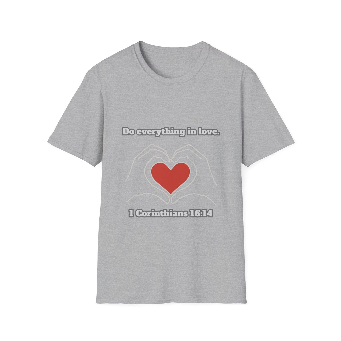 Do Everything In Love Inspirational Love Quote T-Shirt 1Corinthians 16:14