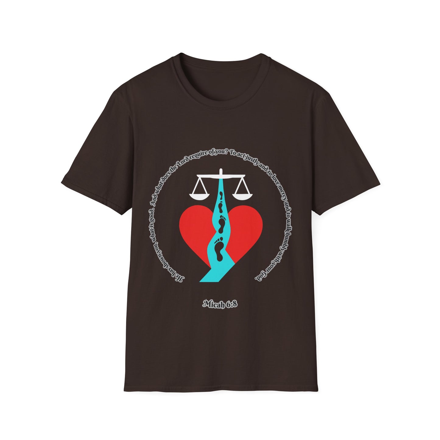 Act Justly, Love Mercy, Walk Humbly W/God Unisex Softstyle T-Shirt - Equality Graphic Tee Micah 6:8