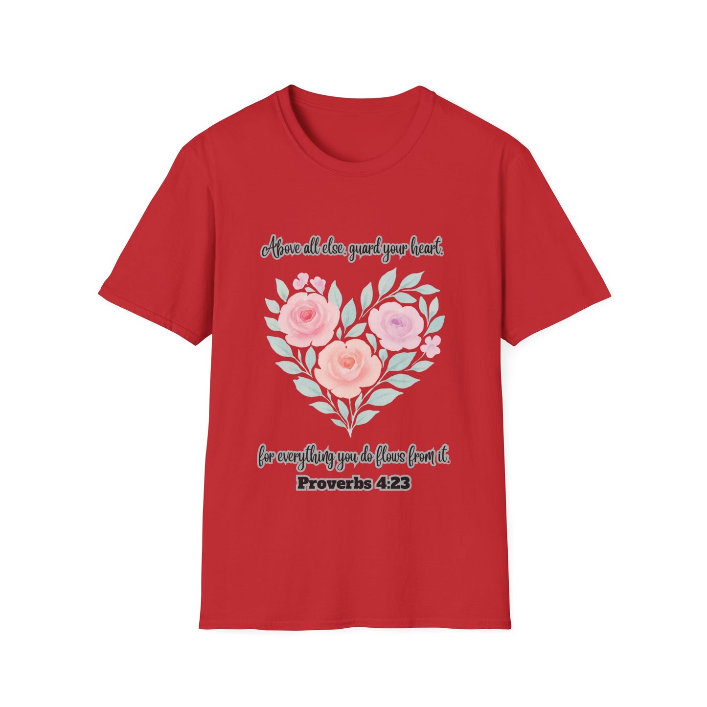 Guard Your Heart Inspirational Floral Heart T-Shirt Proverbs 4:23