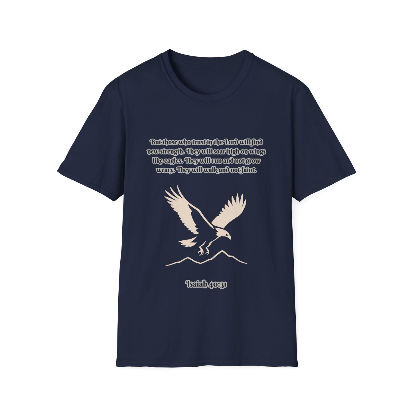 Soar On Wings Like Eagles Inspirational Unisex Softstyle T-Shirt Isaiah 40:31