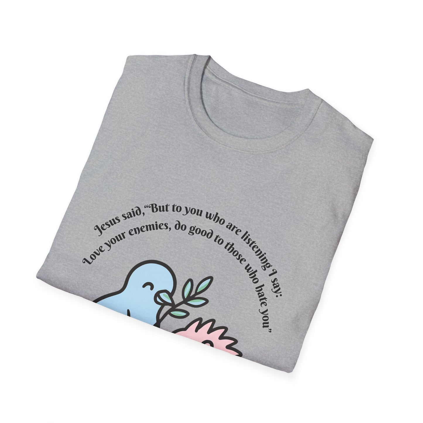 Love Your Enemies Cute Animal Friends T-Shirt Luke 6:27