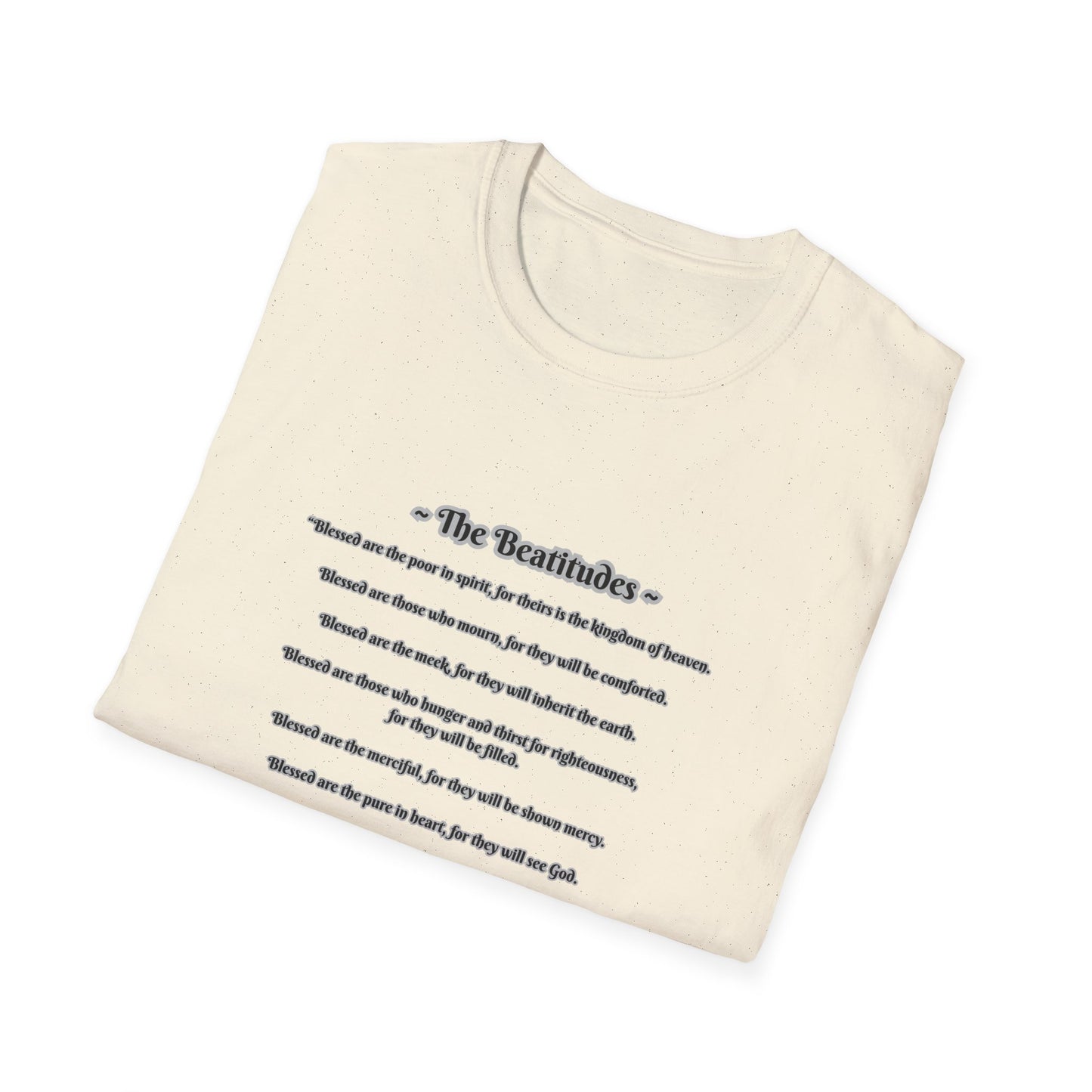 The Beatitudes Inspirational Verse Unisex T-Shirt ~ Matthew 5:3-12, Casual Wear, Christian Gift, Everyday Comfort, Faith-Based Apparel