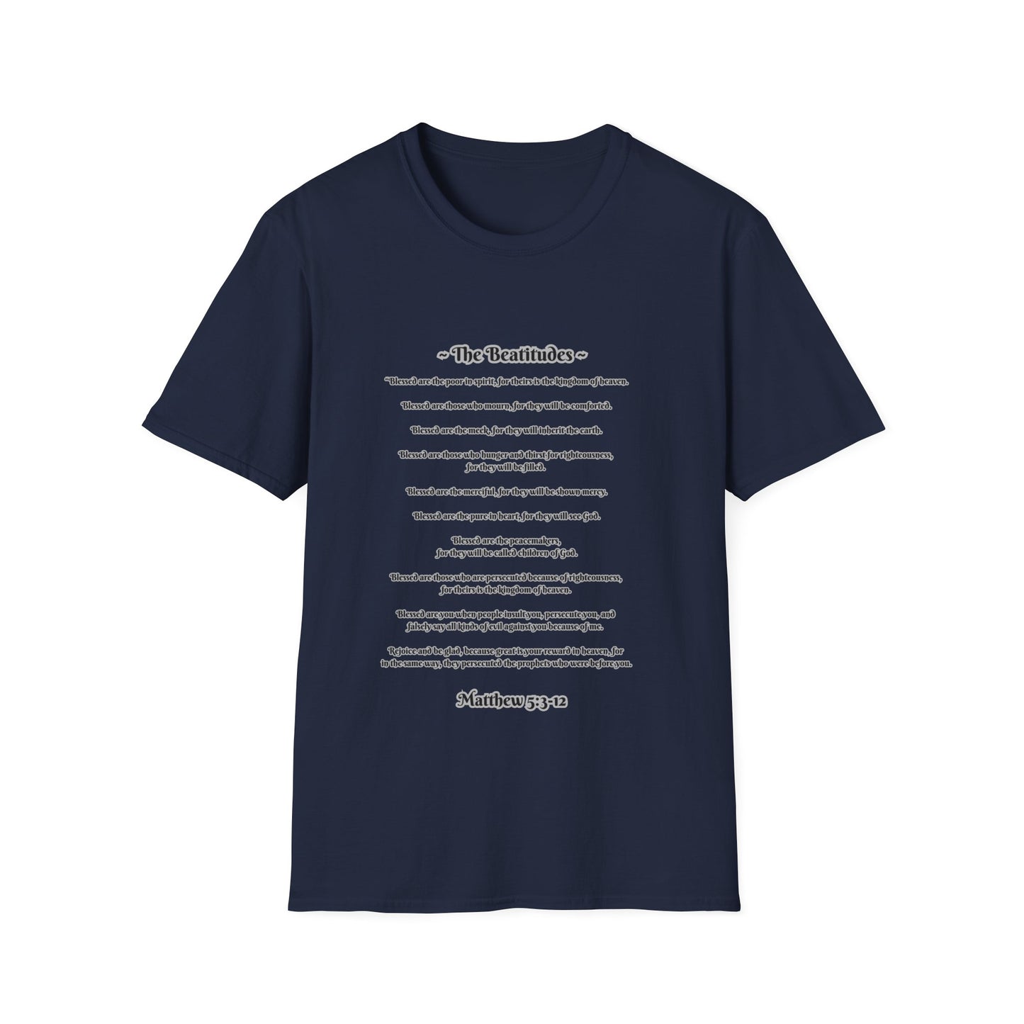 The Beatitudes Inspirational Verse Unisex T-Shirt ~ Matthew 5:3-12, Casual Wear, Christian Gift, Everyday Comfort, Faith-Based Apparel