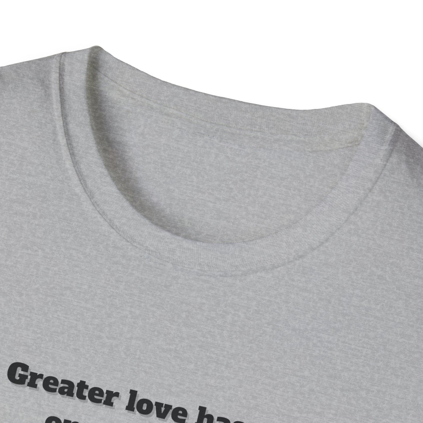 No Greater Love Than This ~ Inspirational Christian T-Shirt with Cross Design John 15:13