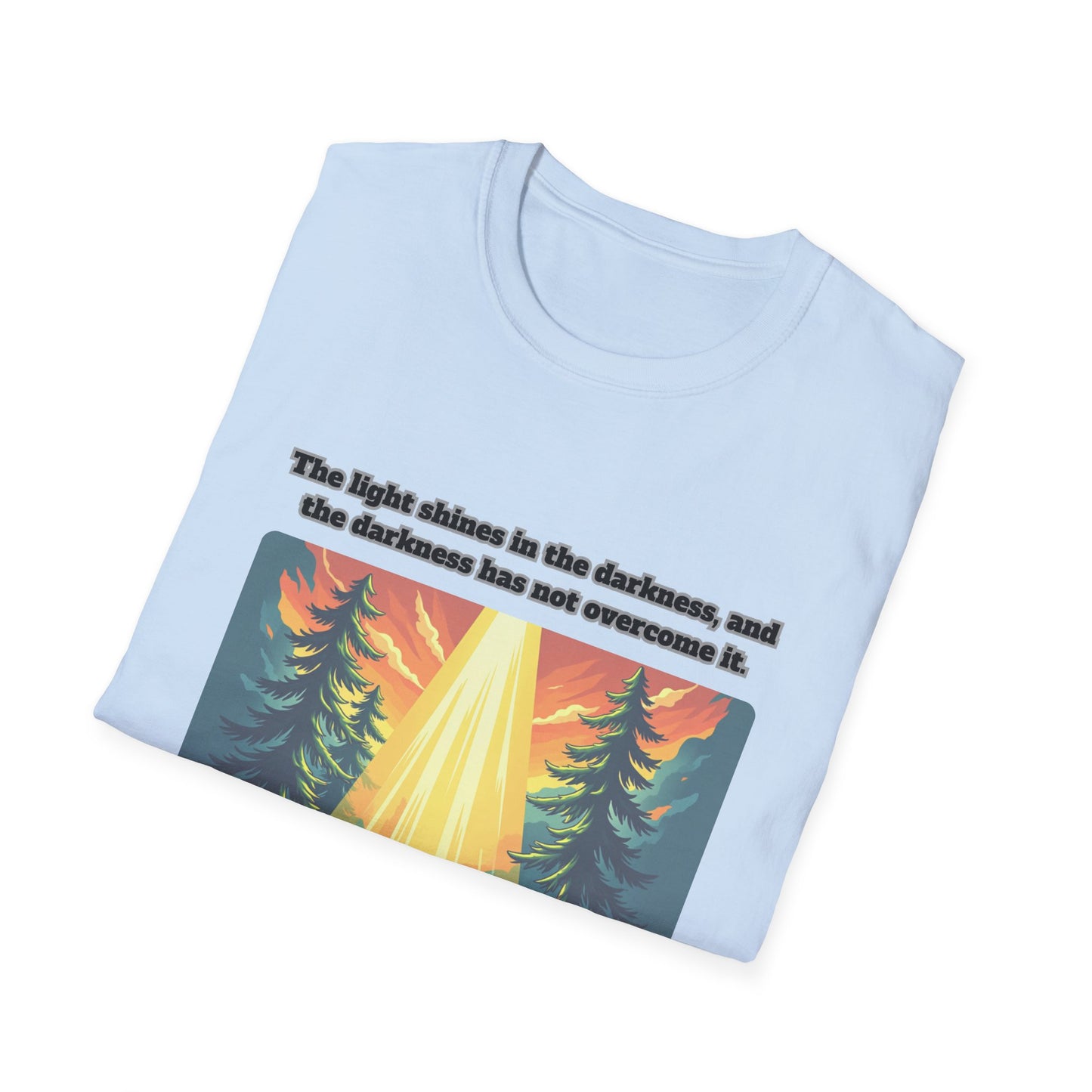 Light In The Darkness Inspirational Nature T-Shirt with Bible Verse John 1:5