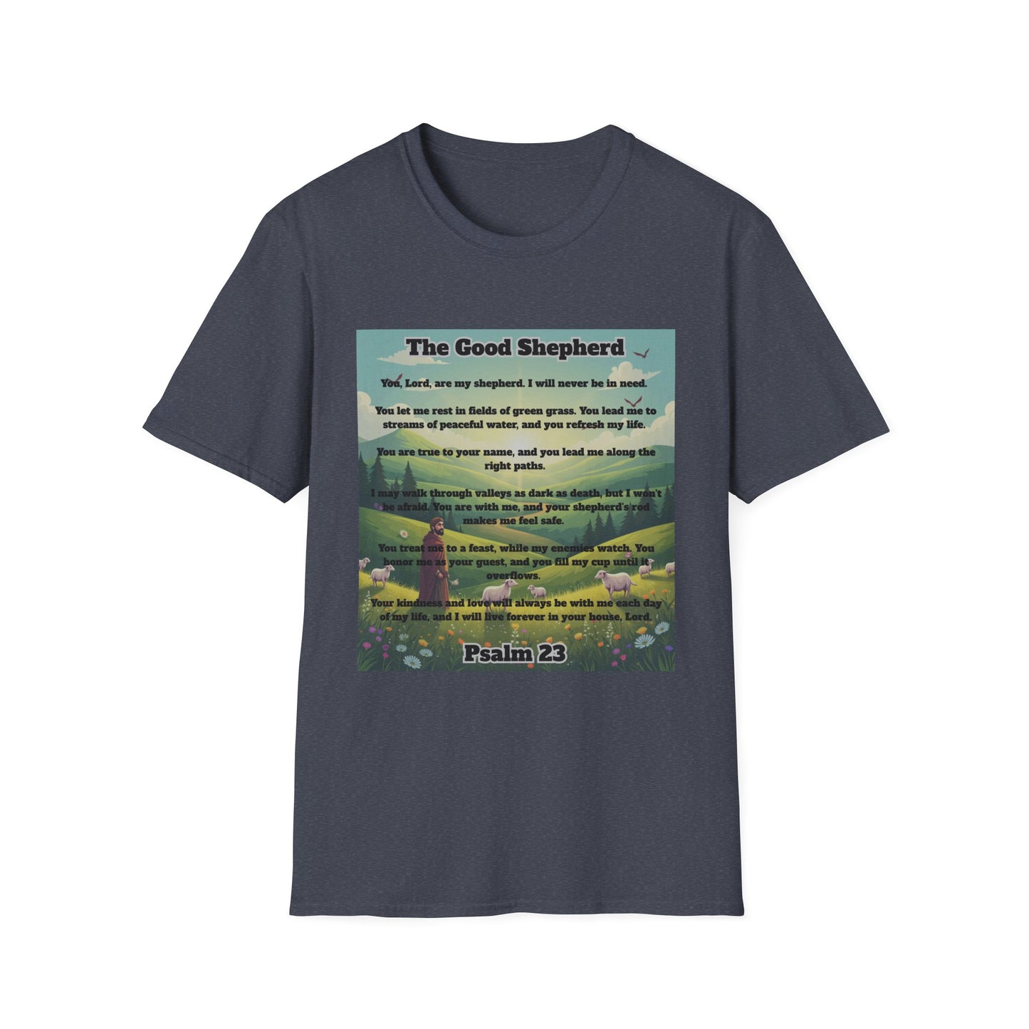 Good Shepherd - Psalm 23 Inspirational Quote T-Shirt Psalm 23:1-6