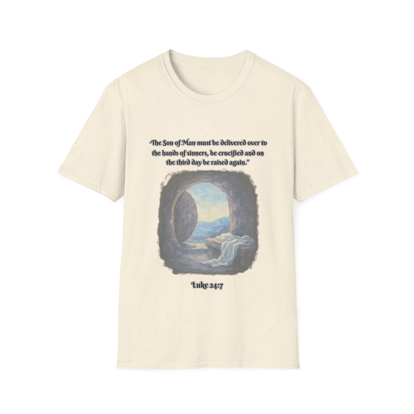 Be Raised Again Unisex Softstyle T-Shirt Luke 24:7