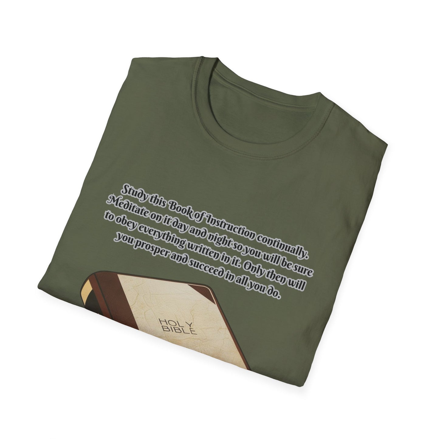 Book of Instruction Faith~Inspired Unisex Softstyle T-Shirt - Joshua 1:8