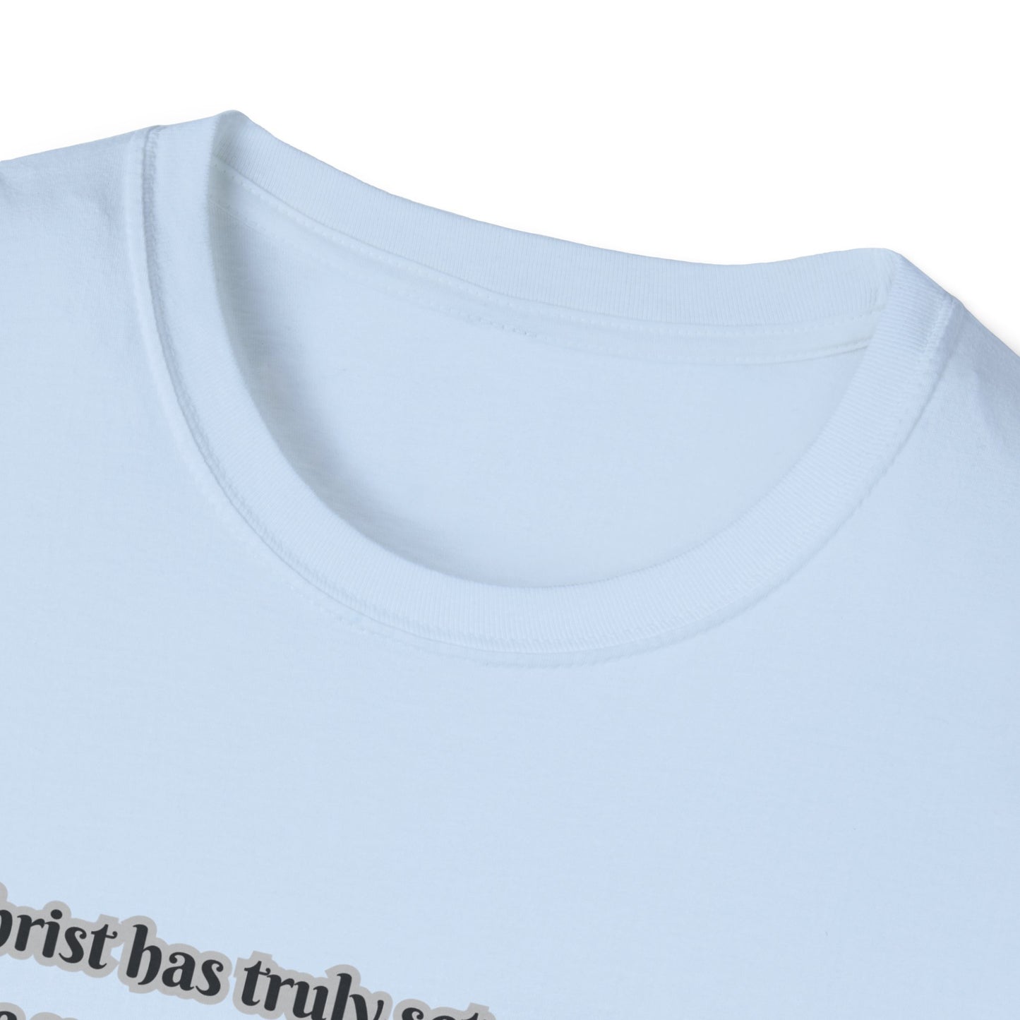 Christ Set Us Free Galatians 5:1 Inspirational Unisex Softstyle T-Shirt